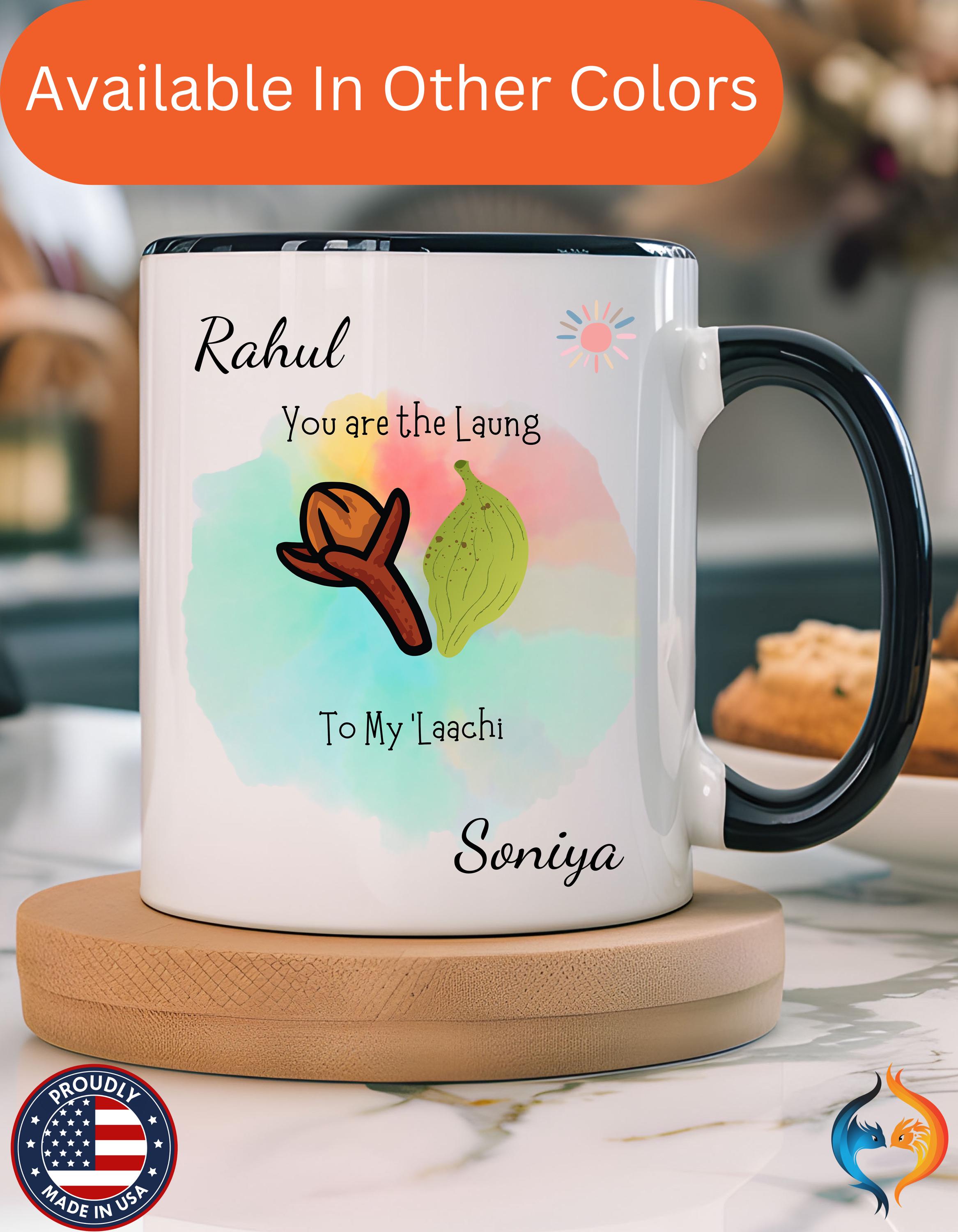 Funny Coffee Mug, Personalized Mug, You Are The Laung To My Laachi Accent Cup 11/15oz, Anniversary Wedding Valentines, Romantic Gift Him her