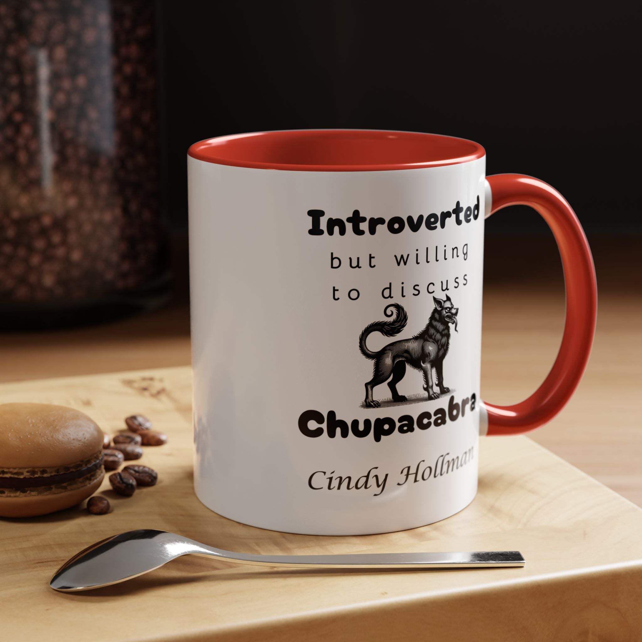 Funny Coffee Mug, Introverted But Willing To Discuss Chupacabra Personalized Accent Coffee Mug (11 and 15oz)