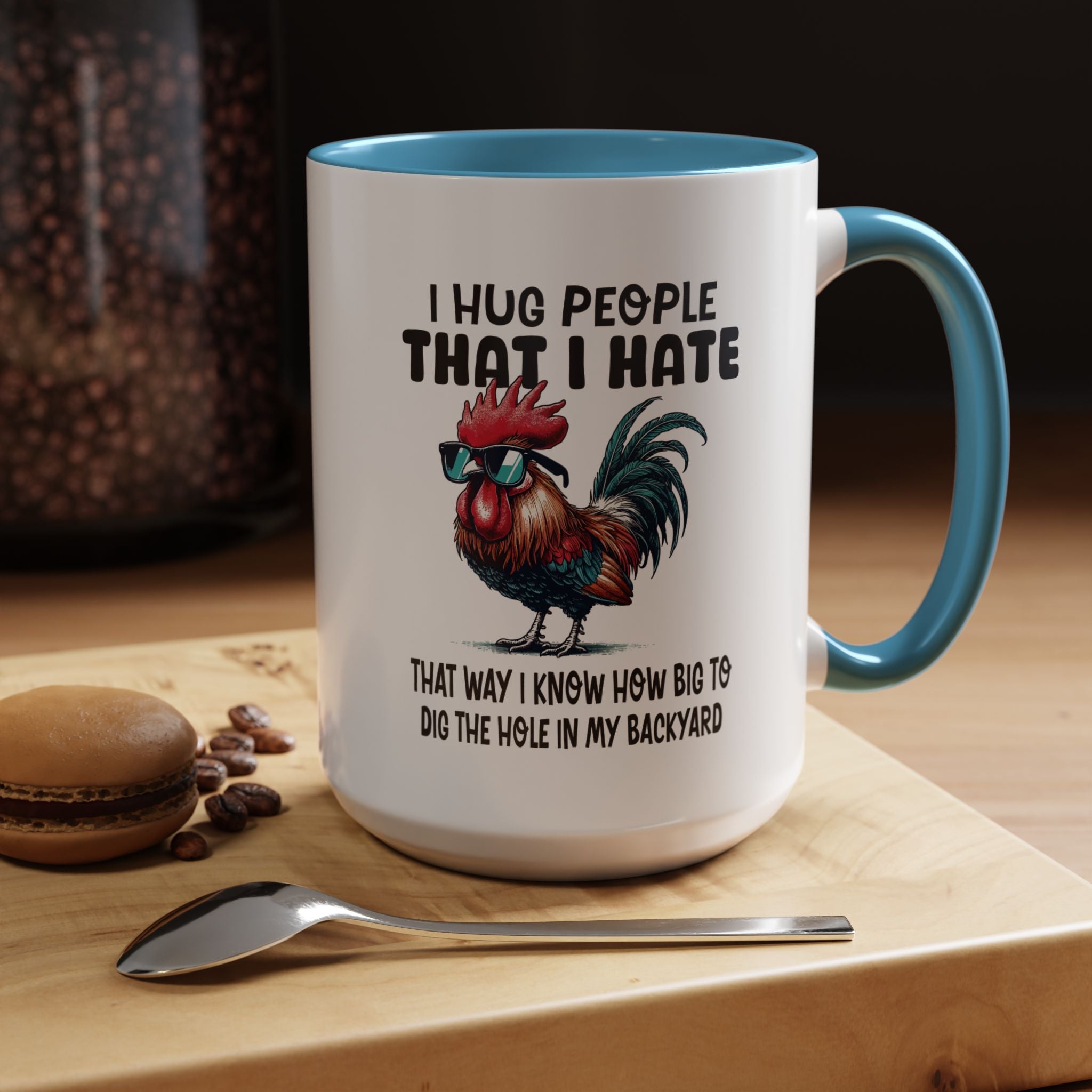 Funny Coffee Mug, Personalized Mug, I Hug People That I Hate Accent Cup (11, 15oz), Gift Under 20, White Elephant gift