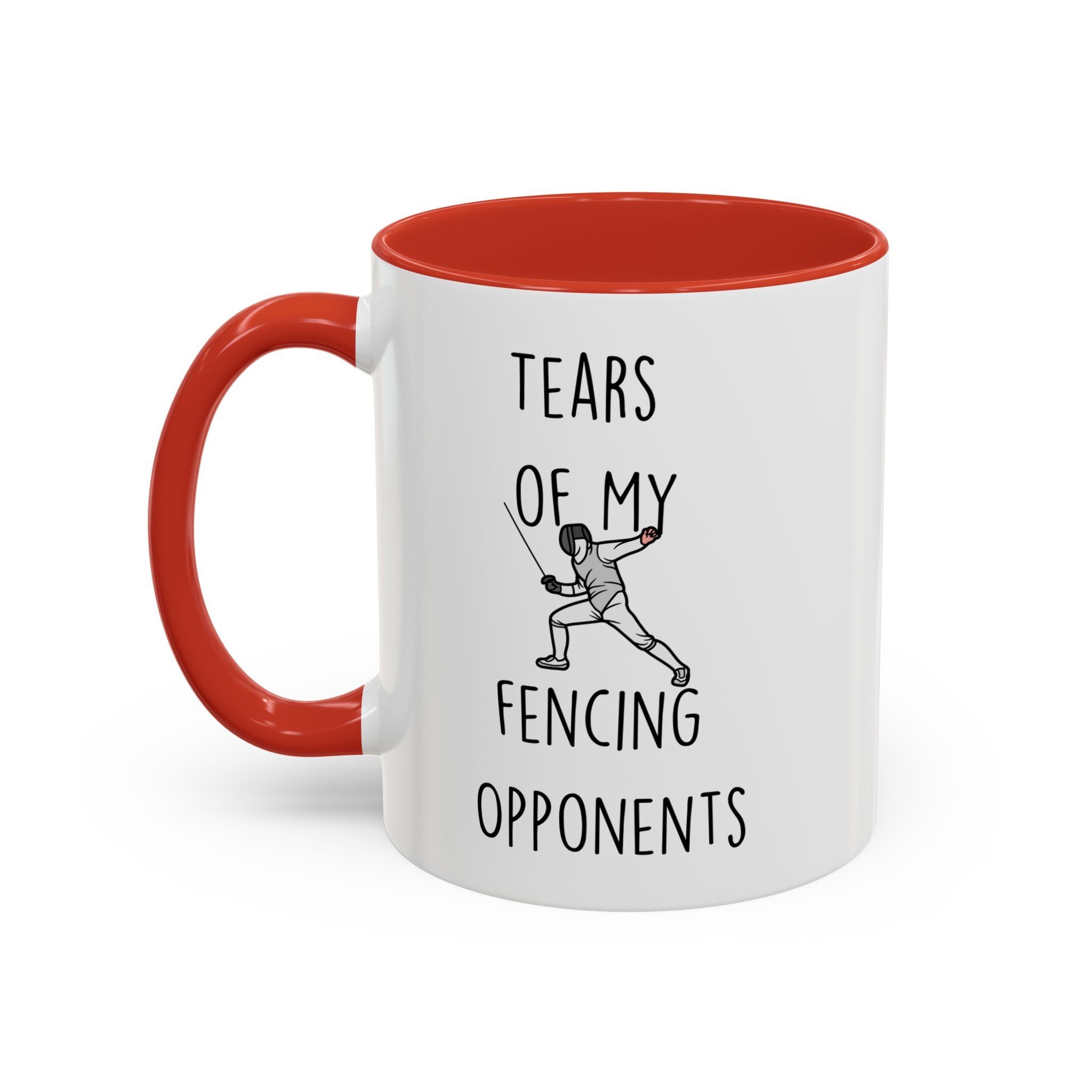 Funny Coffee Mug, Personalized Mug, Tears Of My Fencing Opponents, Accent Cup (11, 15oz), Sarcastic Mug,  Tea Coffee Cup, Gift Under 20