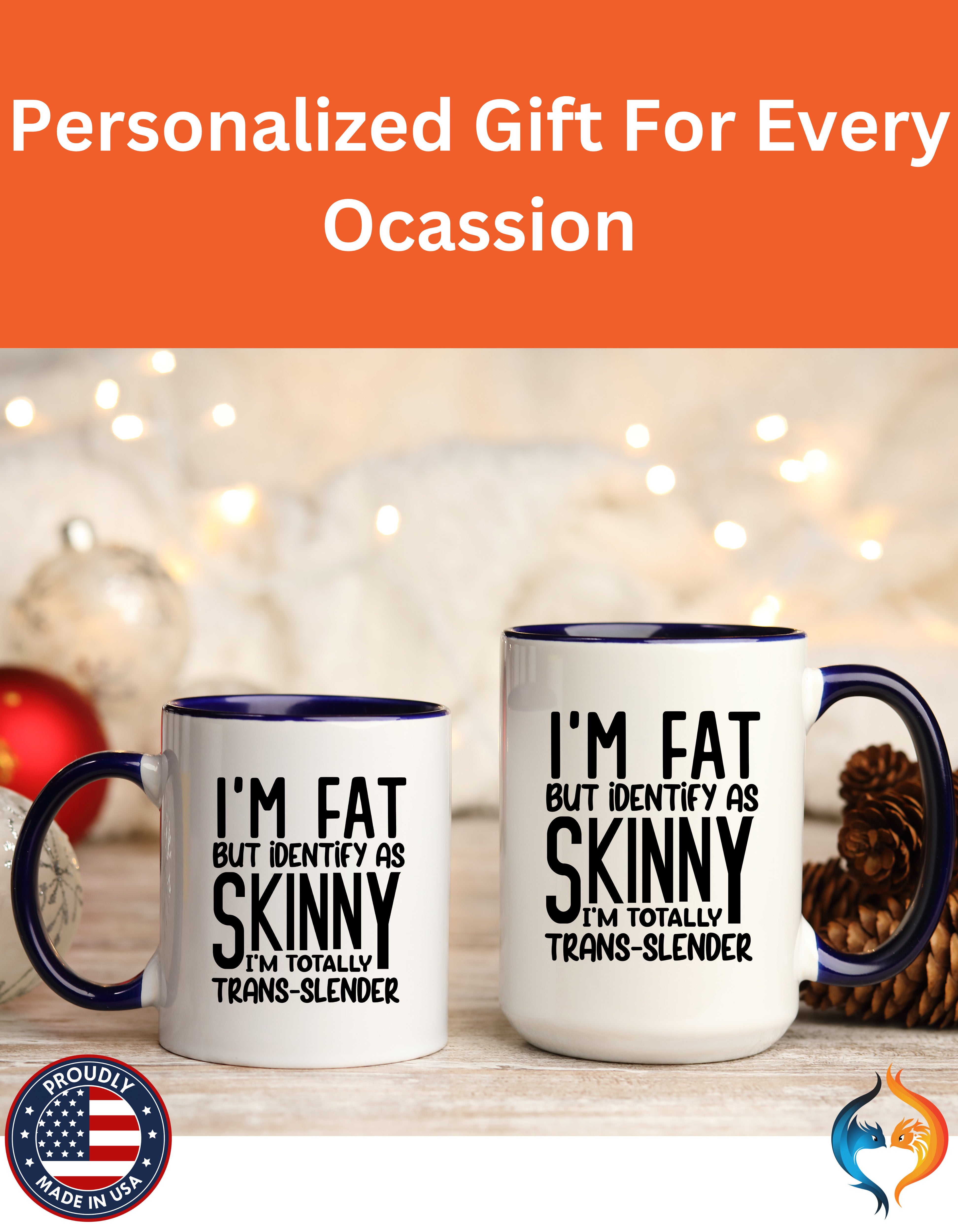 I'm Fat But Identify As Skinny , sarcastic cup Mug Lifestyle Mockup | Nutty Designs