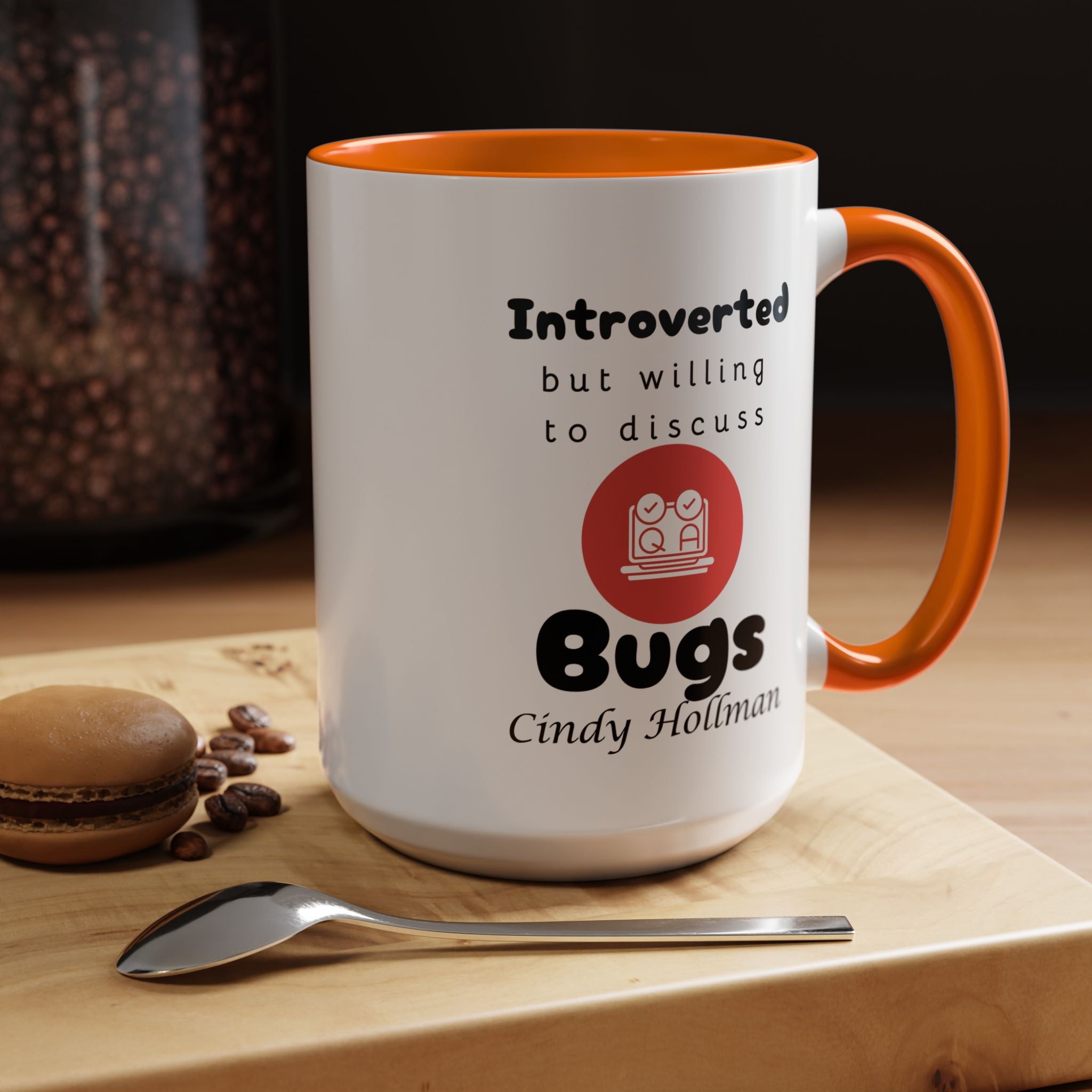Introverted But Willing To Discuss Bugs Personalized Accent Coffee Mug (11 and 15oz) For Quality Assurance QA Analyst, IT Geeks, Nerds