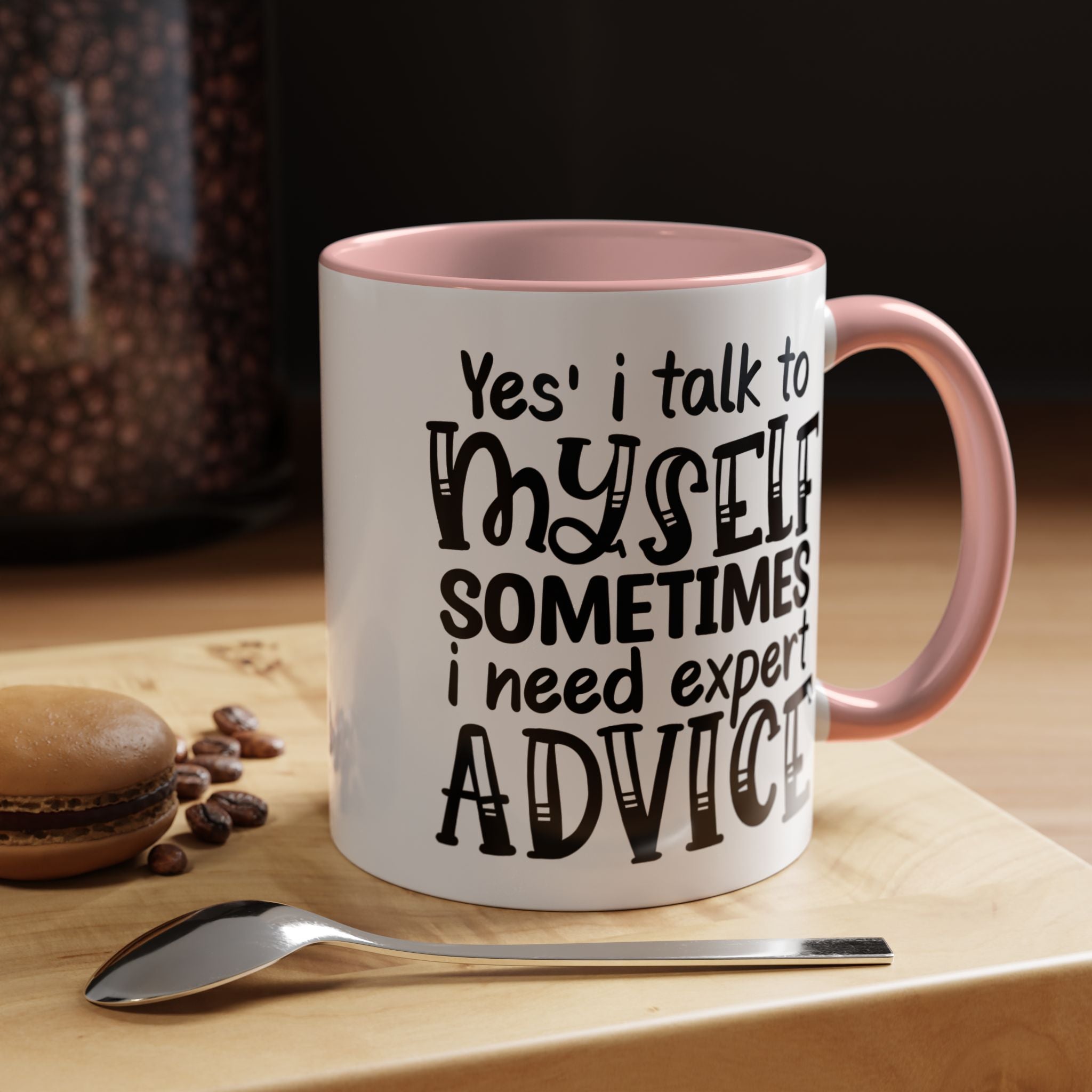 Funny Coffee Mug, Personalized Mug, Yes I Talk To Myself Sometimes I need Expert Advice Accent Cup (11, 15oz), Gift Under 20, White Elephant