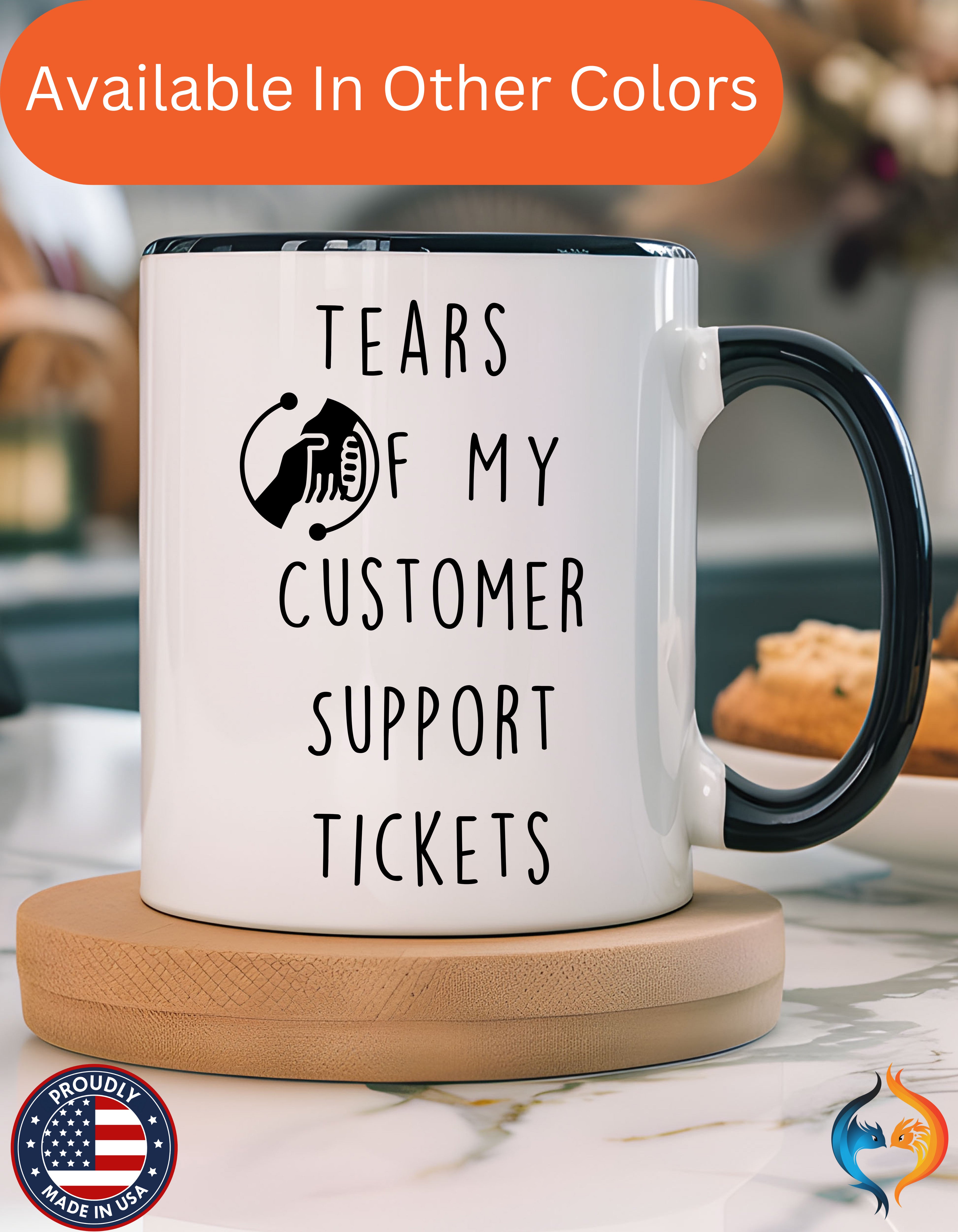 Funny Coffee Mug, Personalized Mug, Tears Of My Customer Support Tickets, Accent Cup (11, 15oz), Sarcastic Mug,  Tea Cup, Gift Under 20