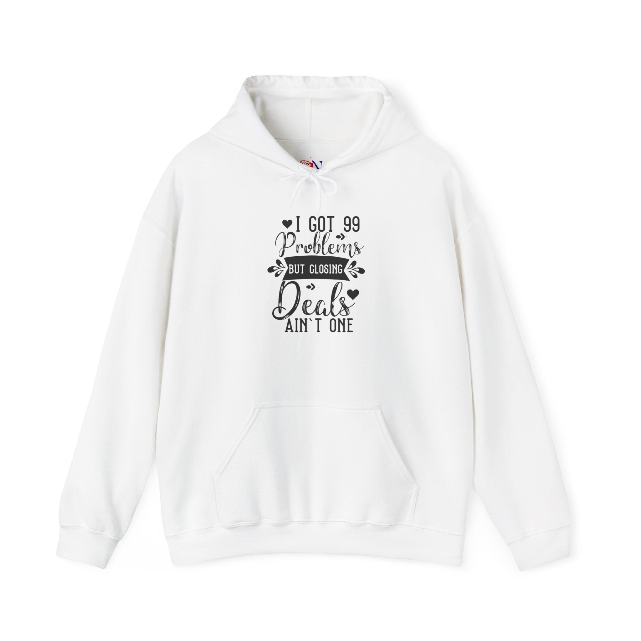 I Got 99 Problems But Closing Deals Ain't One Hoodie — Sales Motivation Pullover