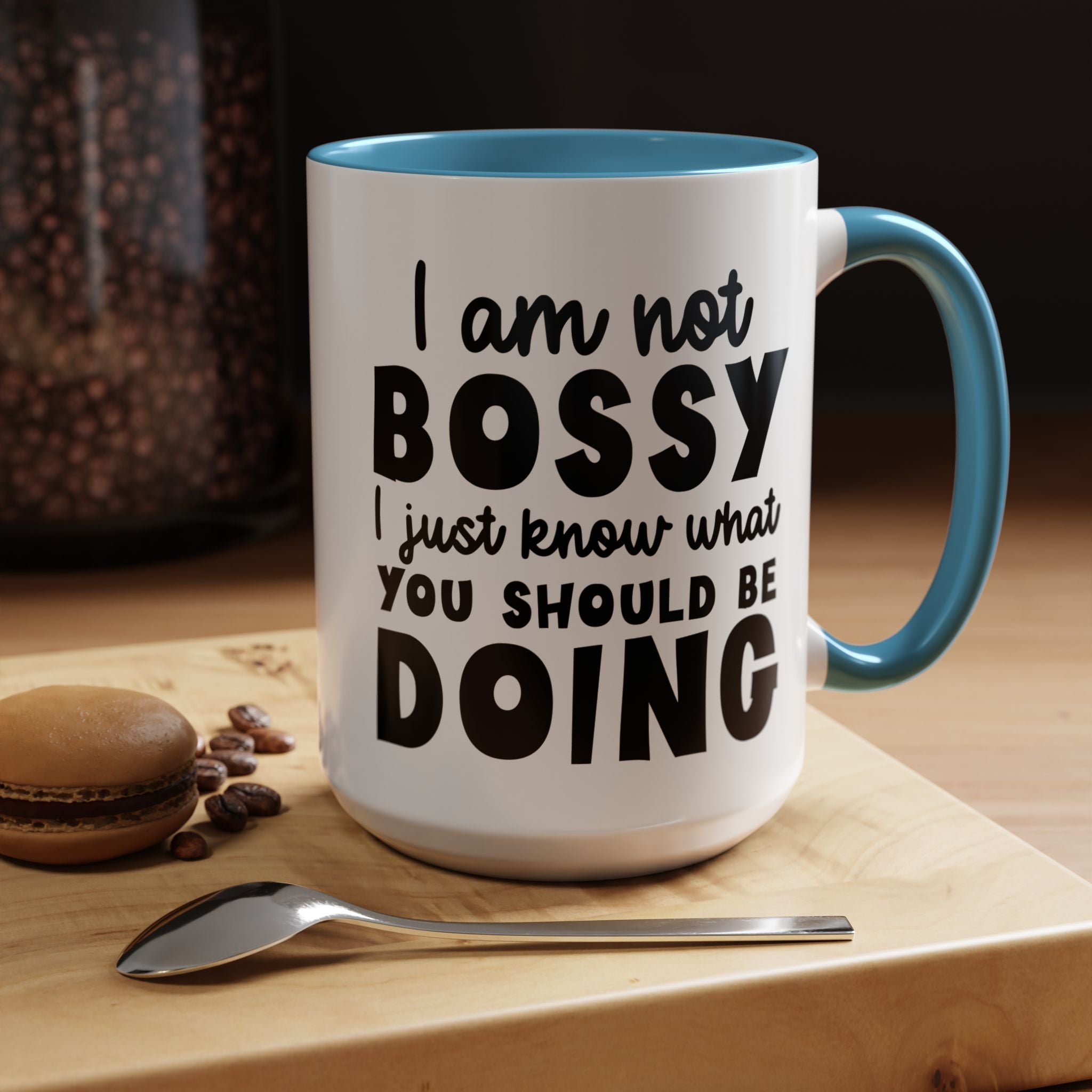 Funny Coffee Mug, Personalized Mug, I am Not Bossy, Just Know What You Should Be Doing, Accent Cup (11, 15oz), Gift Under 20, White Elephant