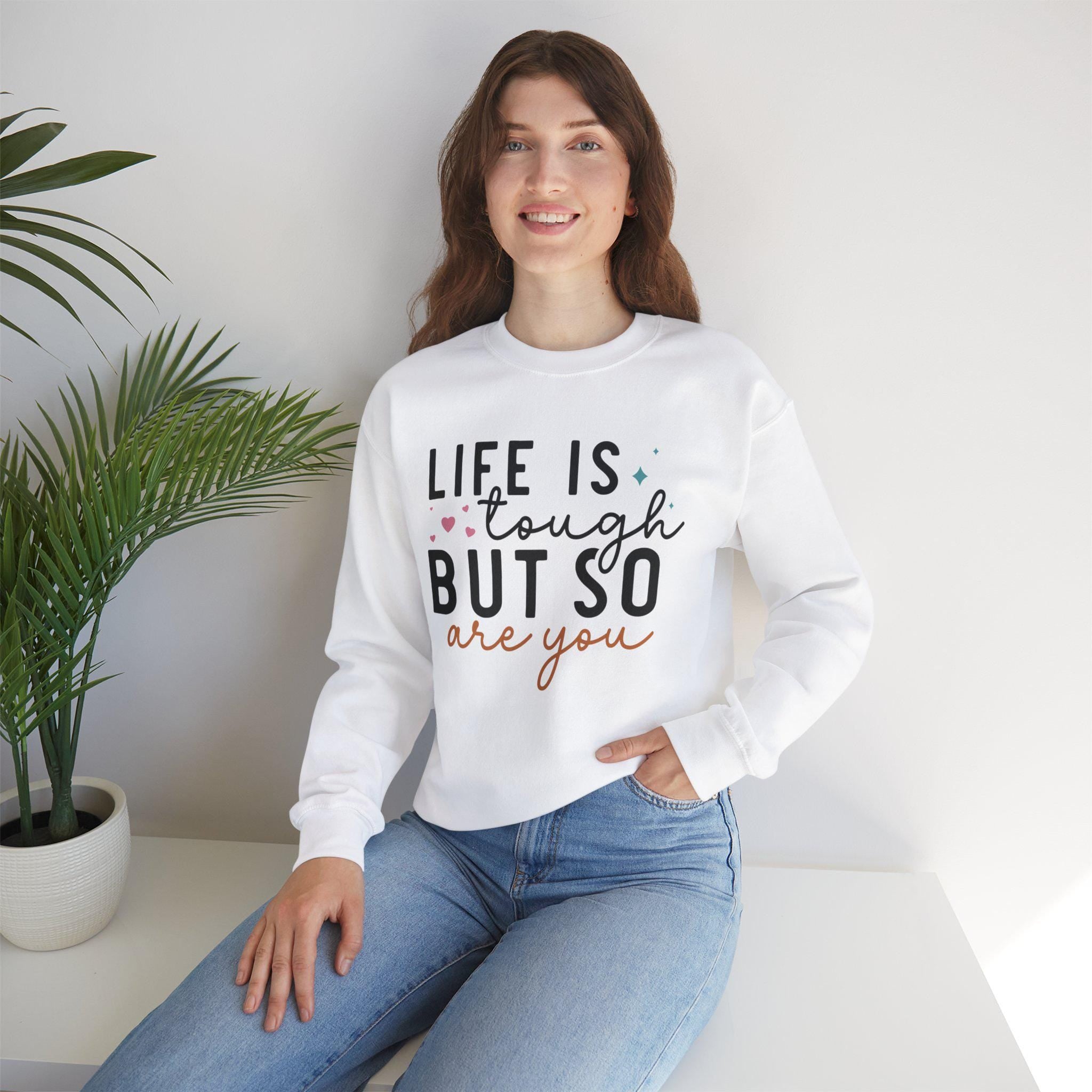 Uplifting apparel, Life is Tough But So Are You Motivational Sweatshirt | Inspirational Hoodie for Strength & Resilience