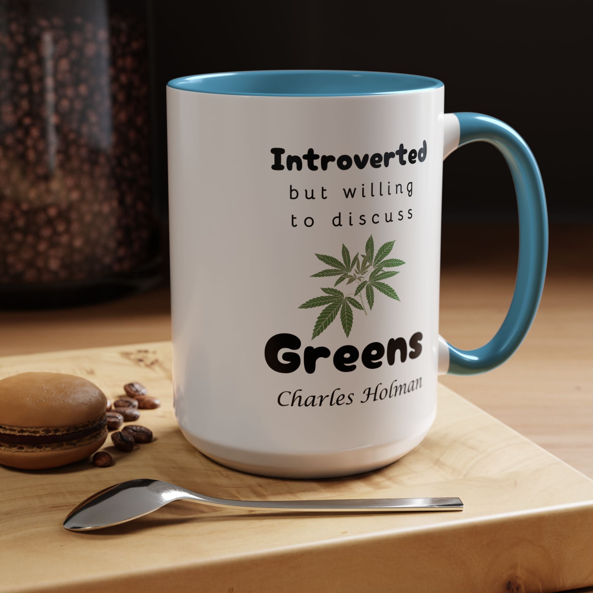 Funny Coffee Mug, Introverted But Willing To Discuss Greens Personalized Accent Coffee Mug (11 and 15oz)