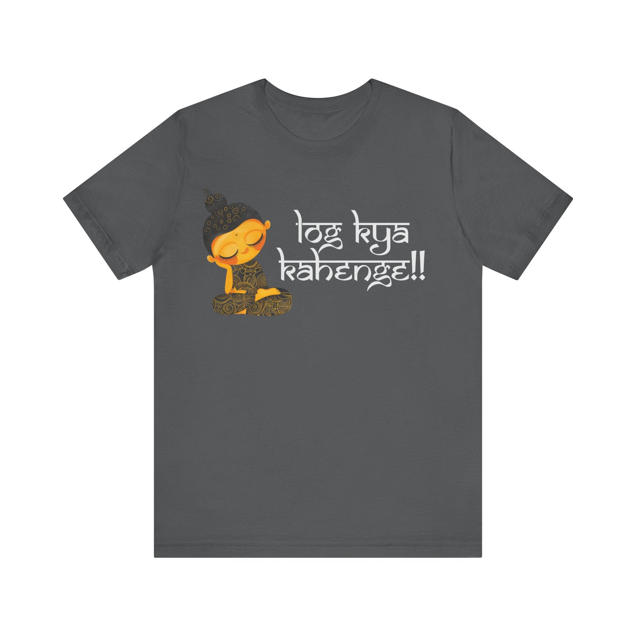 Log Kya Kehenge Desi Funny Tshirt/T-shirt Unisex Jersey  Tee