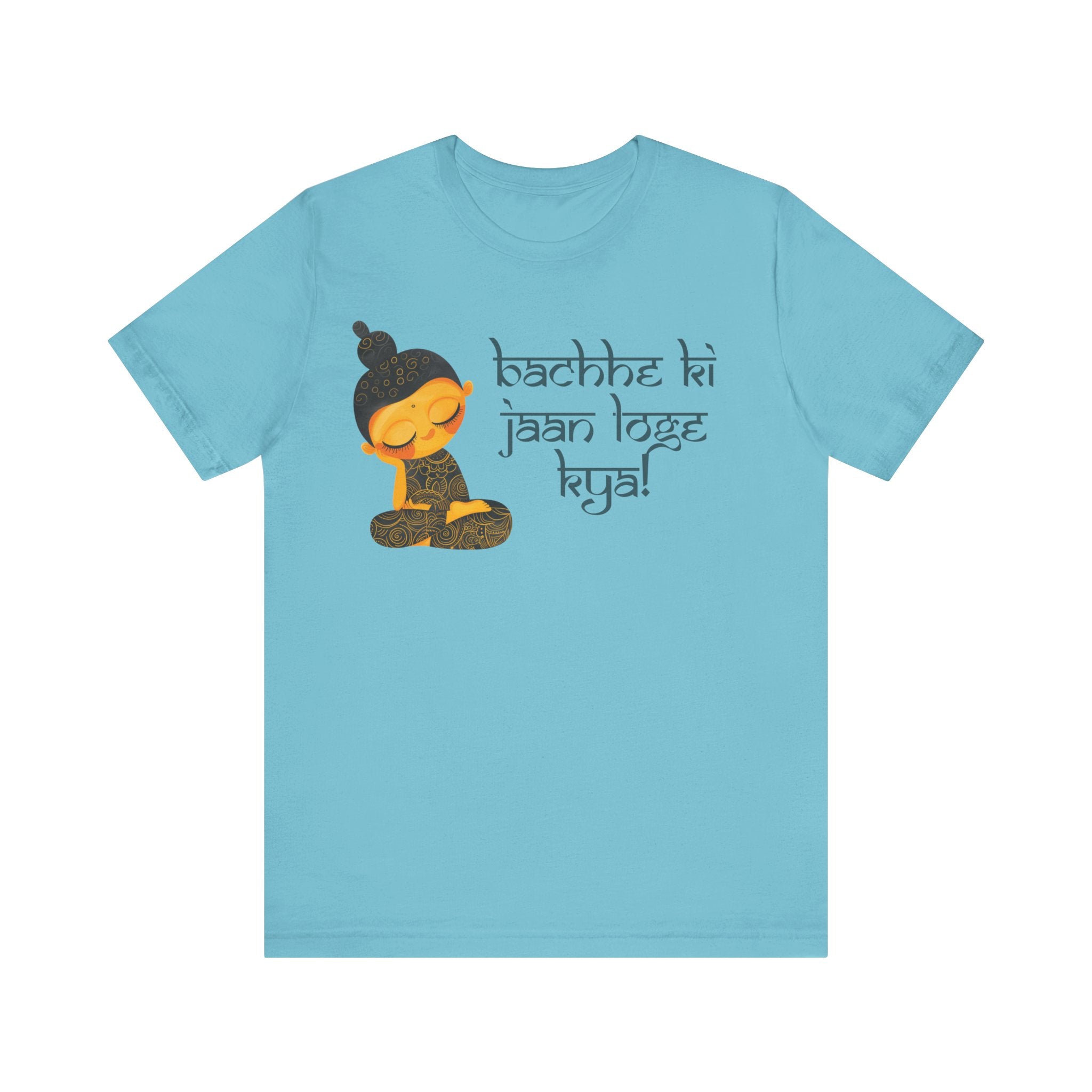 Bachhe Ki Jaan Loge Kya Funny Indian pride slogan gift Desi Swag Pakistani tshirt humor T-shirt Punny tee shirt Unisex  Tee