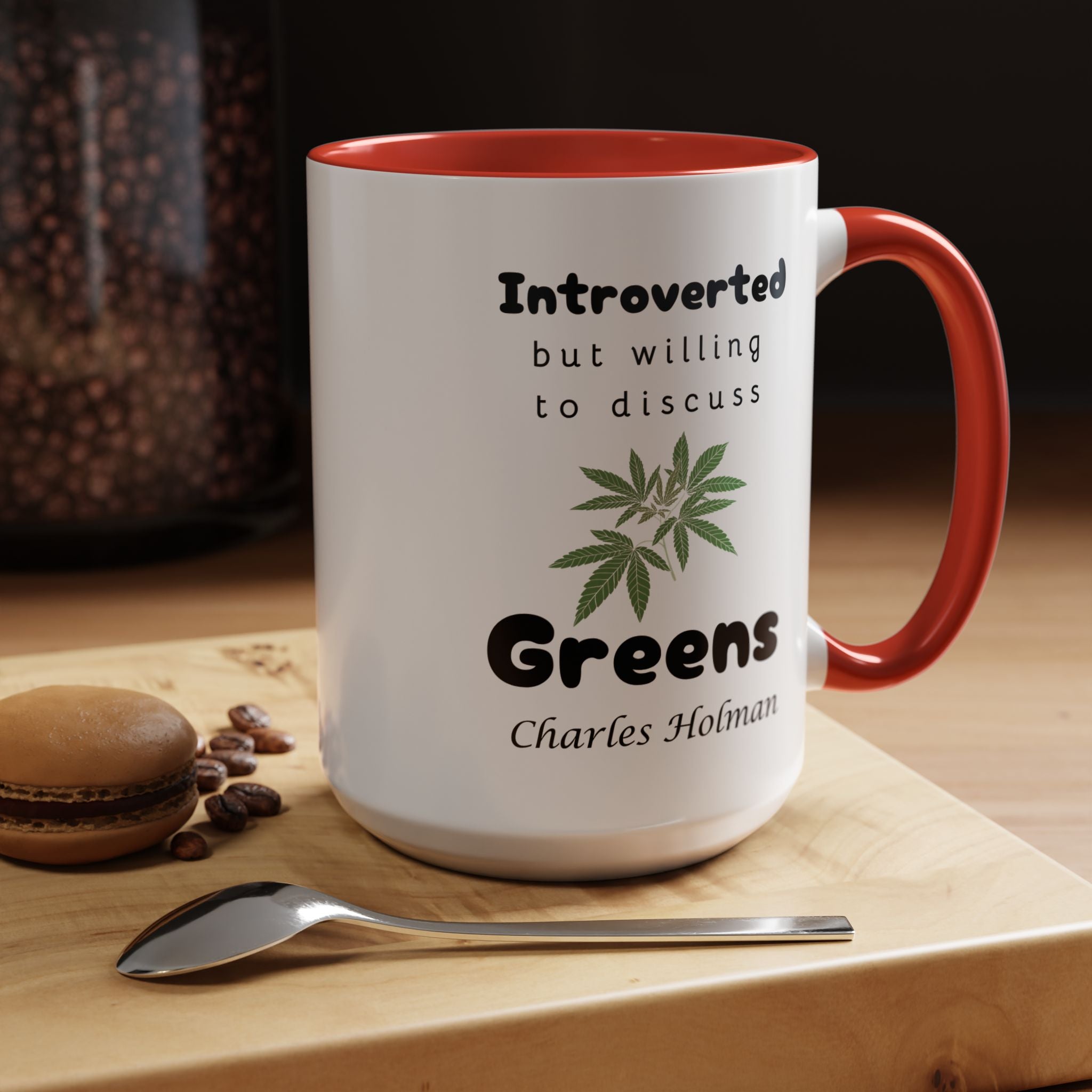 Funny Coffee Mug, Introverted But Willing To Discuss Greens Personalized Accent Coffee Mug (11 and 15oz)