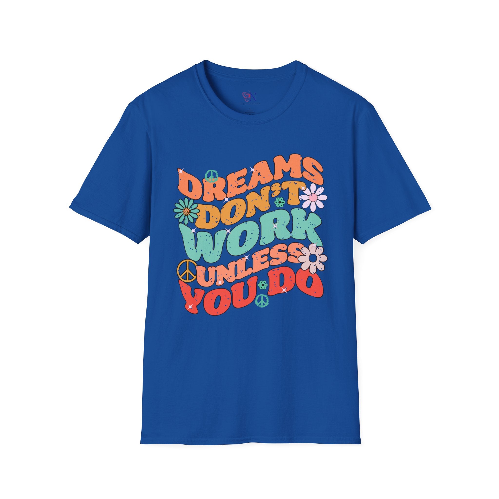 Motivational Graphic Tee, Inspirational Quote Shirt, Positive Vibes Tshirt, Goal Getter T-shirt, Dreams Don't Work Unless You top