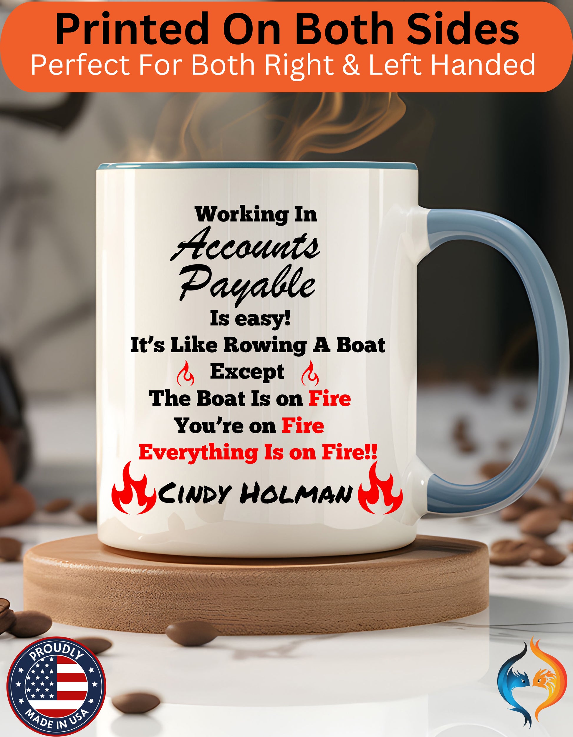 Working In Accounts Payable Is Easy , Work Mug Product Photo | Nutty Designs