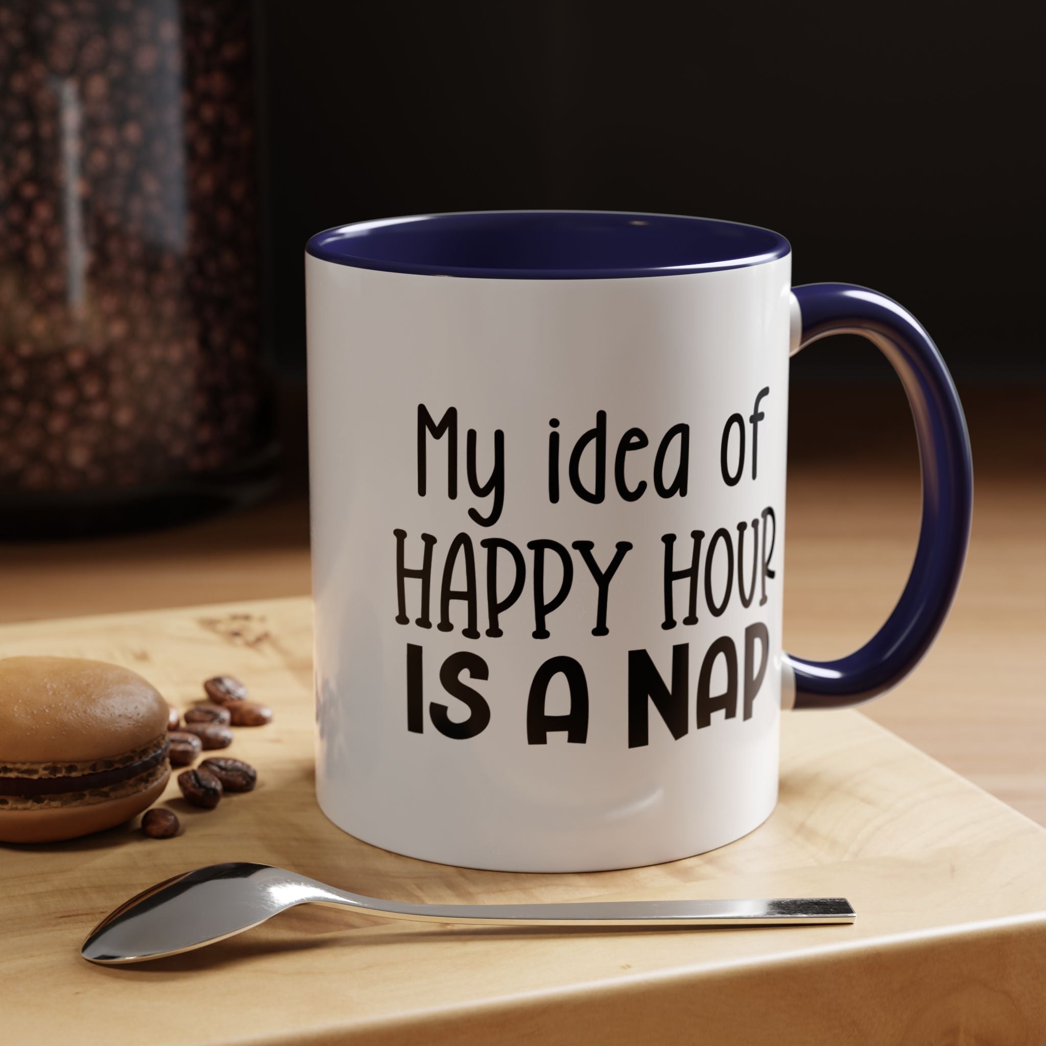 Happy Hour | Funny Coffee Mug, Sarcastic Tea Cup, Unique Gift Idea