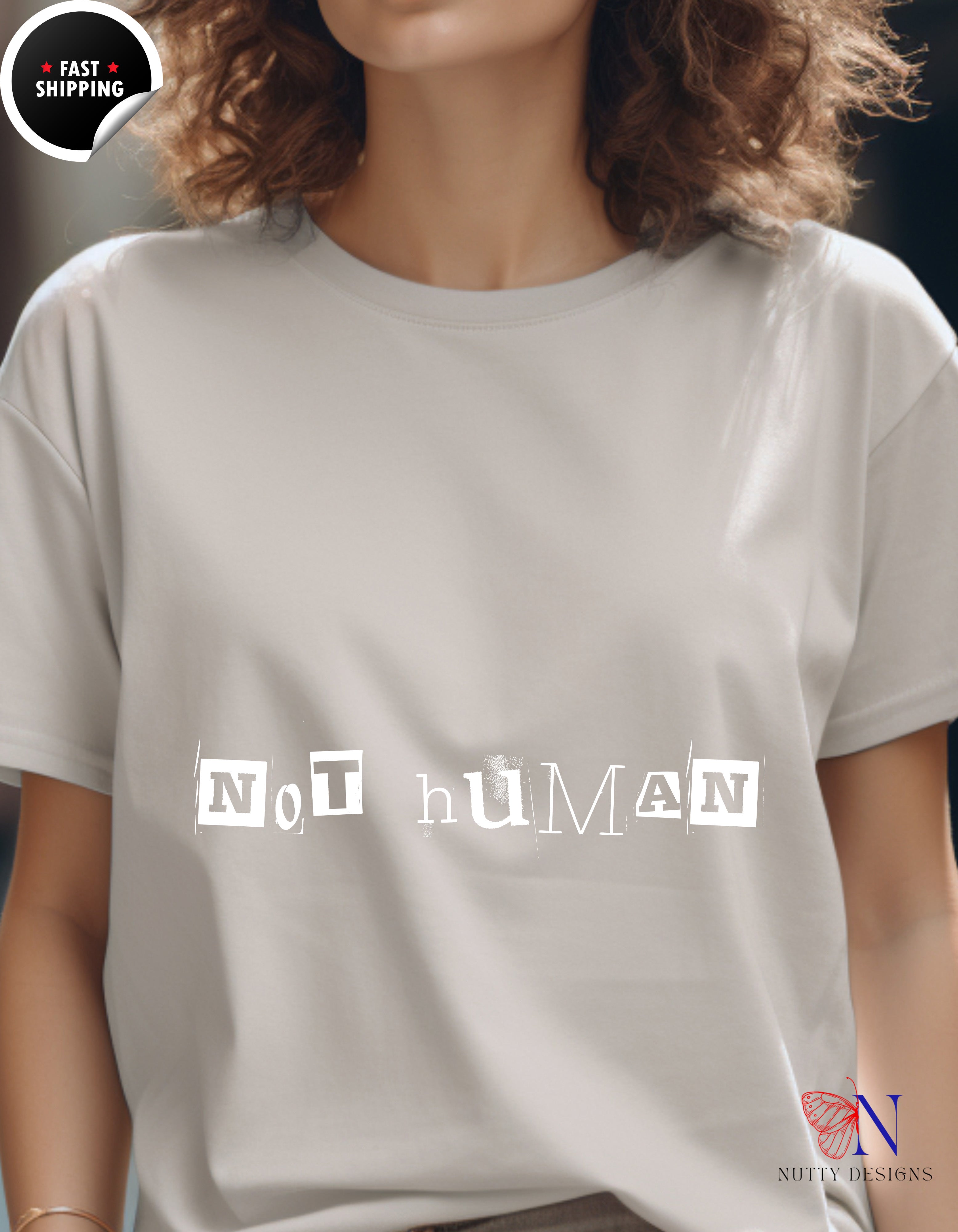 Not Human — Human Equality Protest T-Shirt Product Photo | Nutty Designs