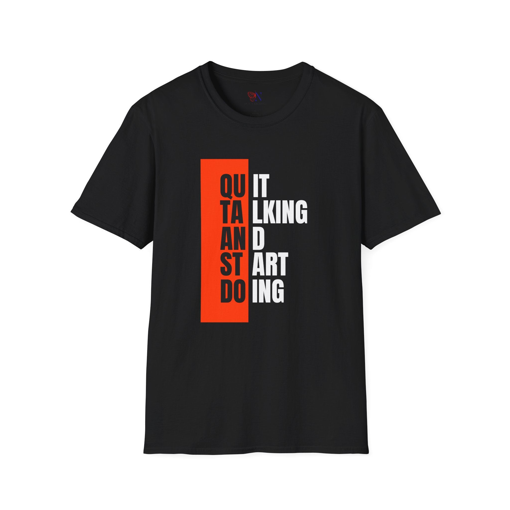 Quit Talking And Start Doing T-Shirt — Motivational Encouraging Tee