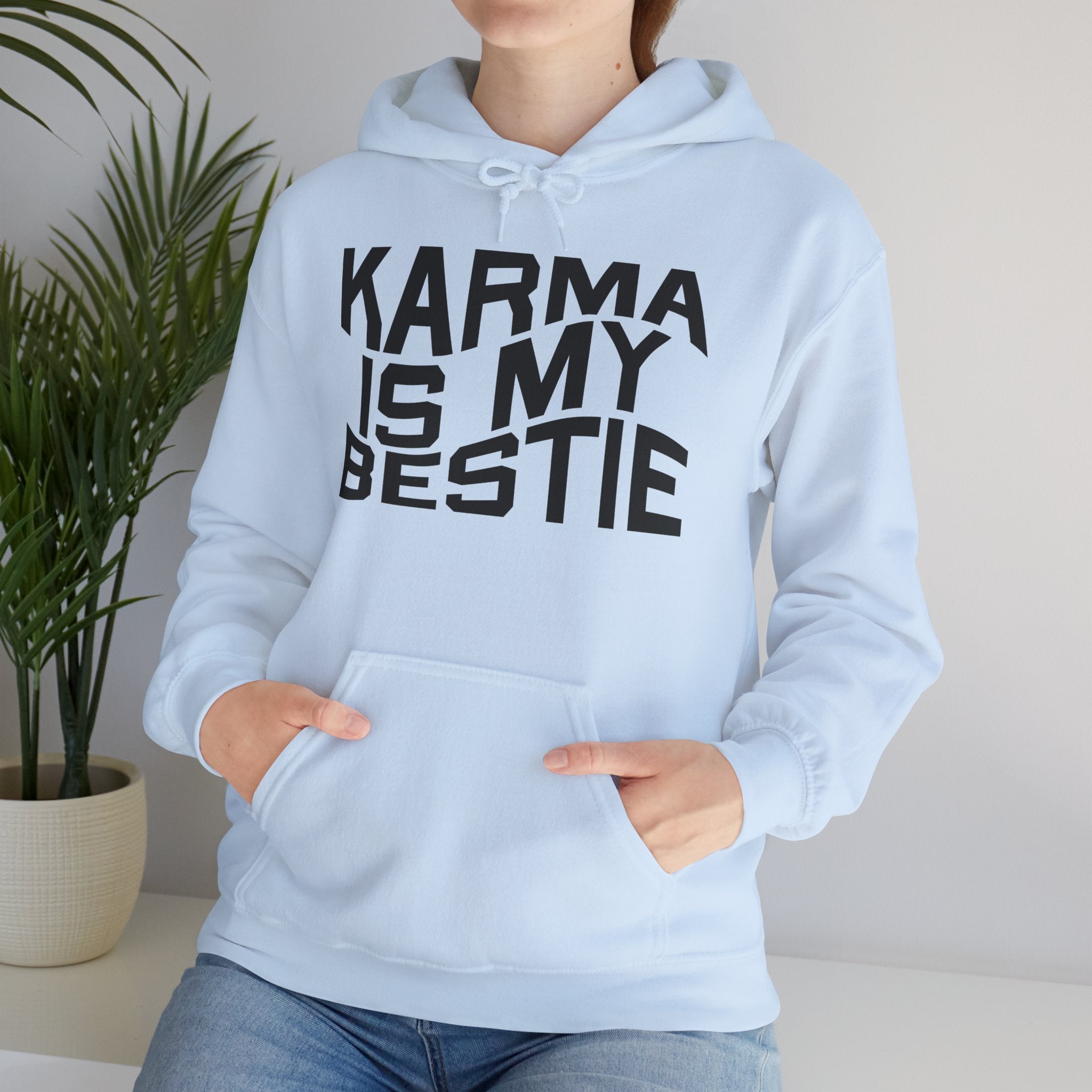 Karma Is My Bestie Hoodie – Funny Slogan Pullover for Women & Men
