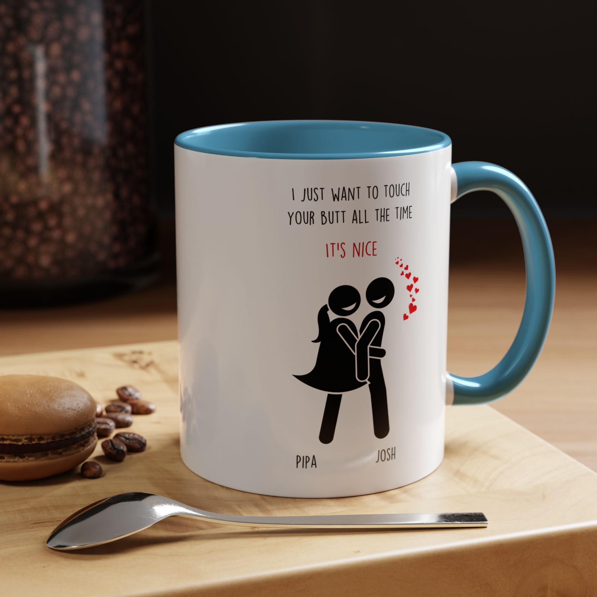 I Want To Touch Your Butt All Time Dirty Valentine Gift, Personalized Romantic Mug, 11/15oz, Anniversary Wedding Gift, Couple V-Day Gift