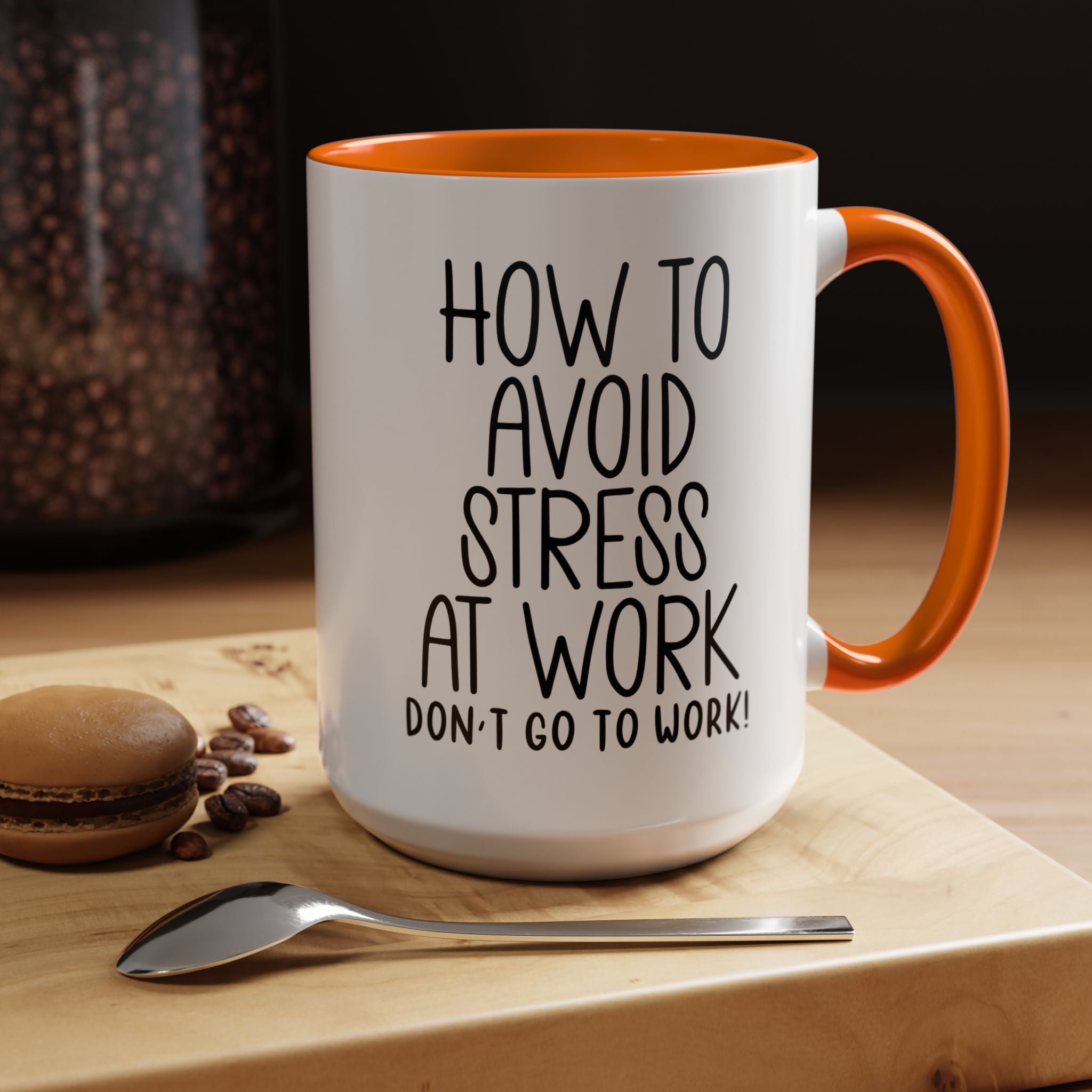 Funny Coffee Mug, Personalized Mug, How To Avoid Stress At Work Don't Go To Work,  Accent Cup (11, 15oz), Gift Under 20, White Elephant gift