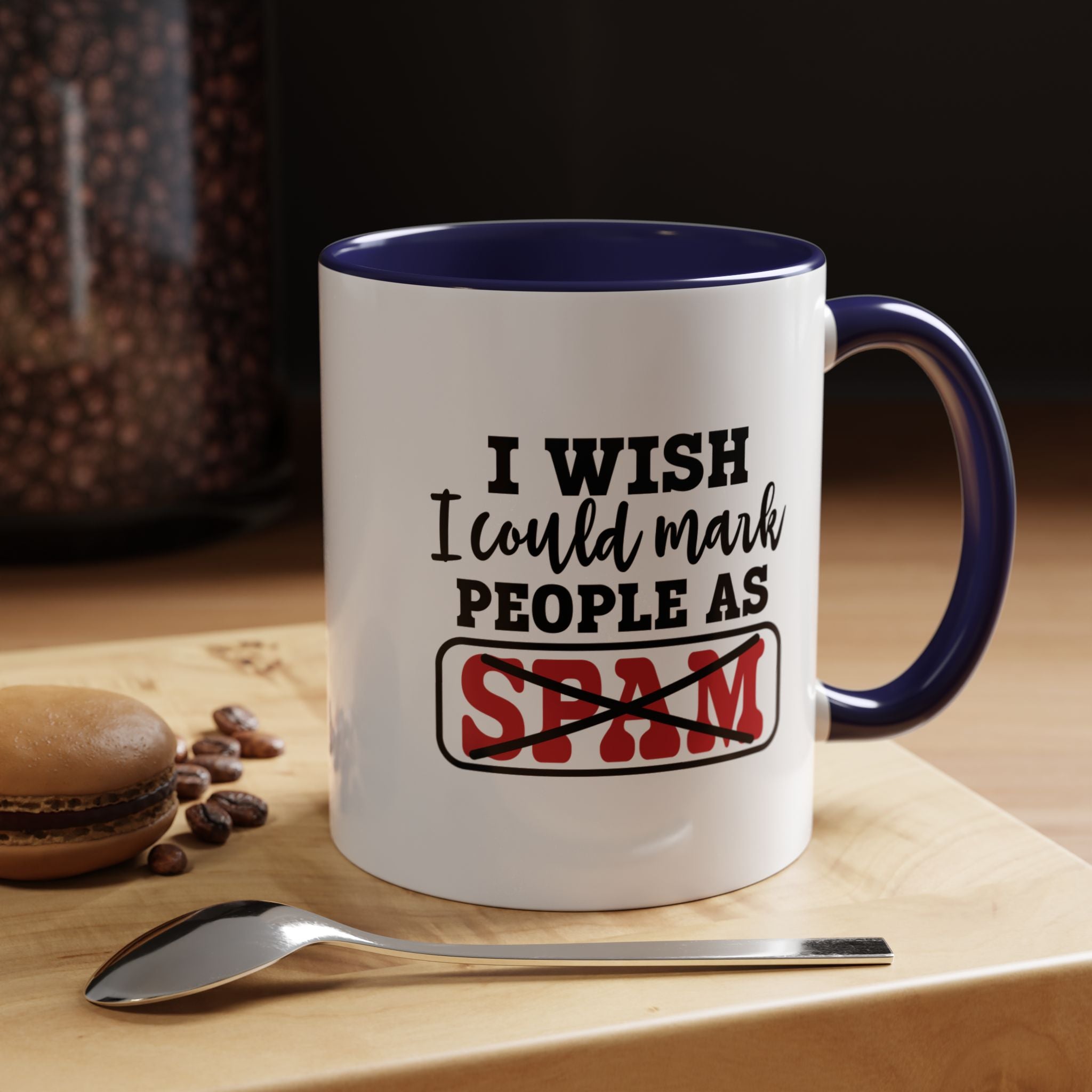 Wish I Could Mark People | Funny Coffee Mug, Sarcastic Tea Cup, Unique Gift Idea