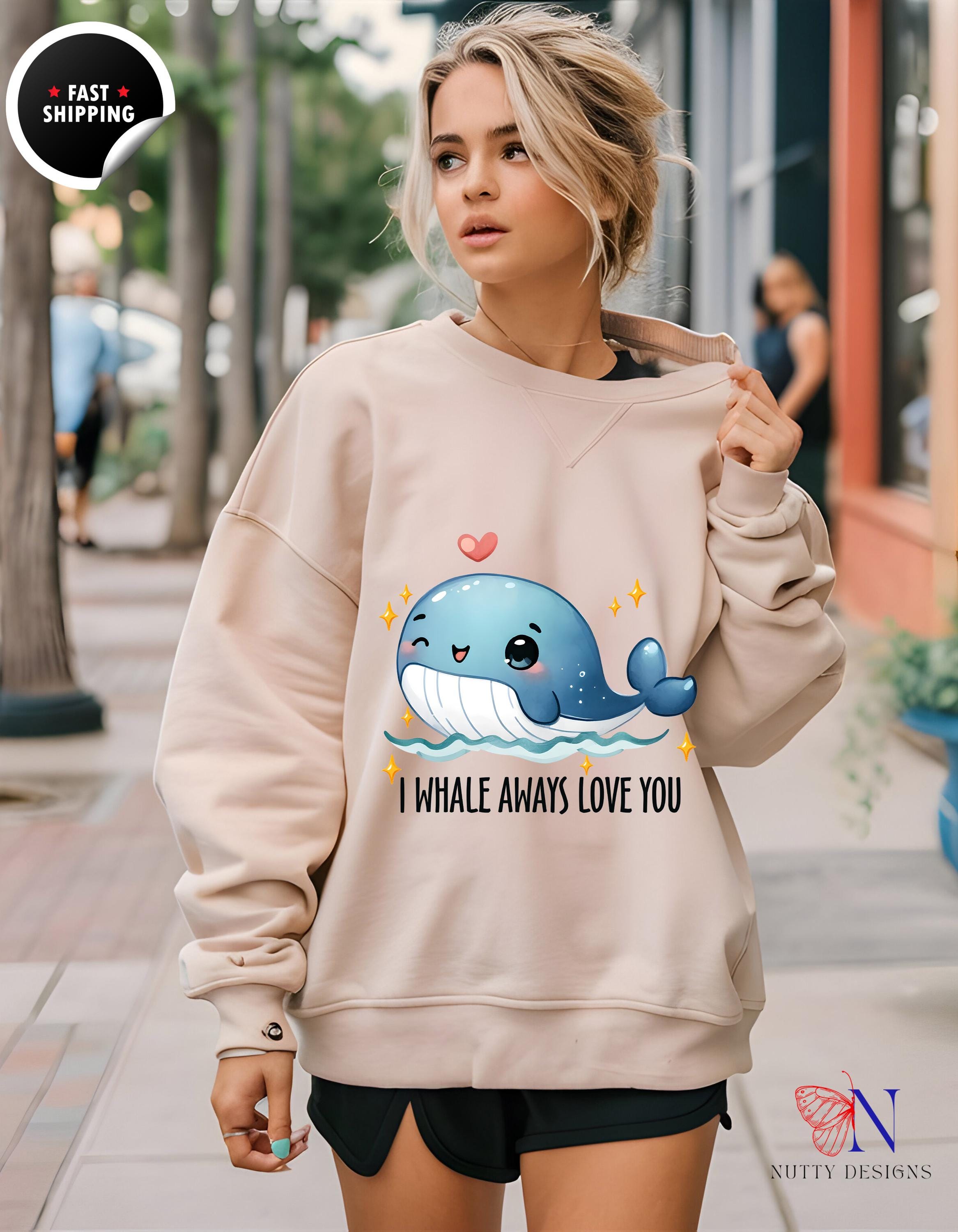 Cozy Ocean Lovers gift, I Whale Always Love You Sweatshirt | Cute Whale Top | Punny Sweatshirt