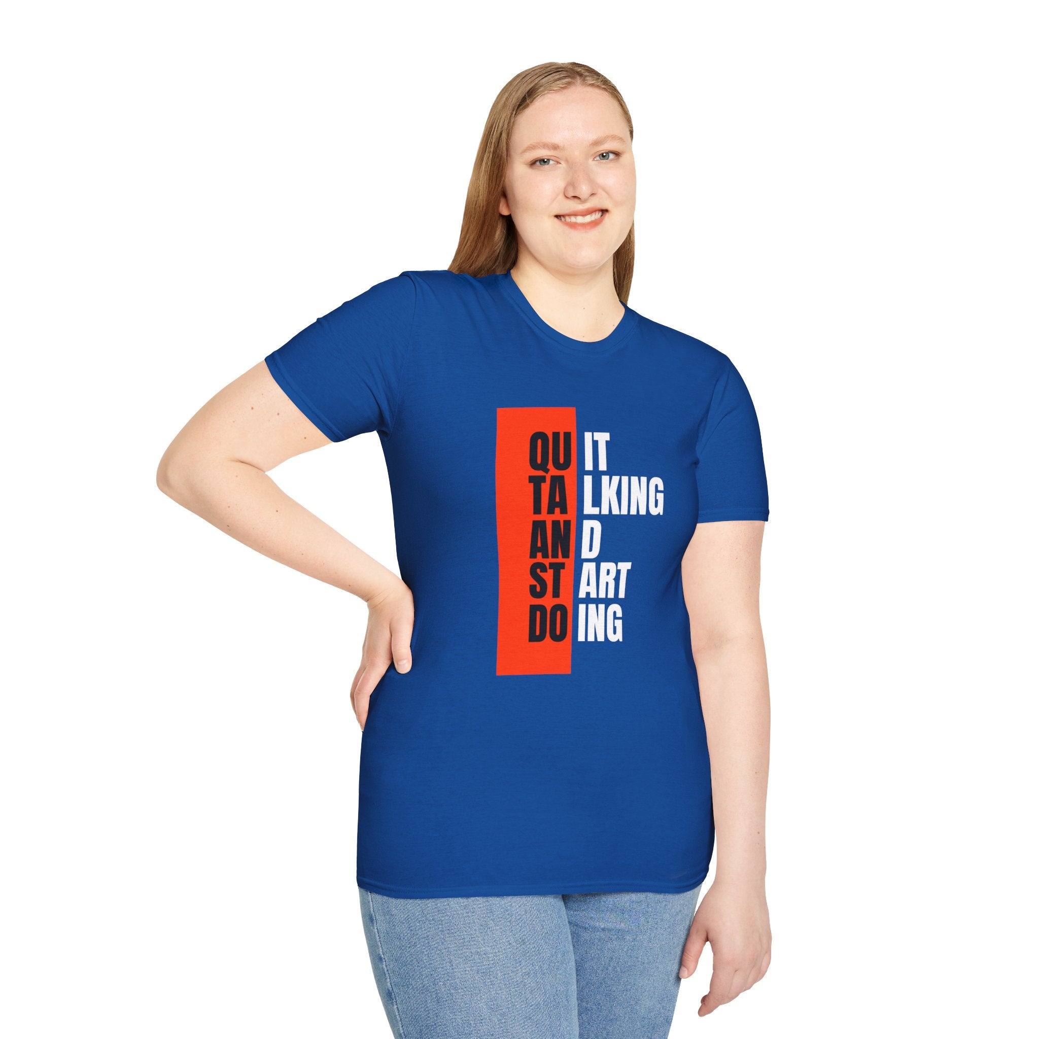 Quit Talking And Start Doing T-Shirt — Motivational Encouraging Tee