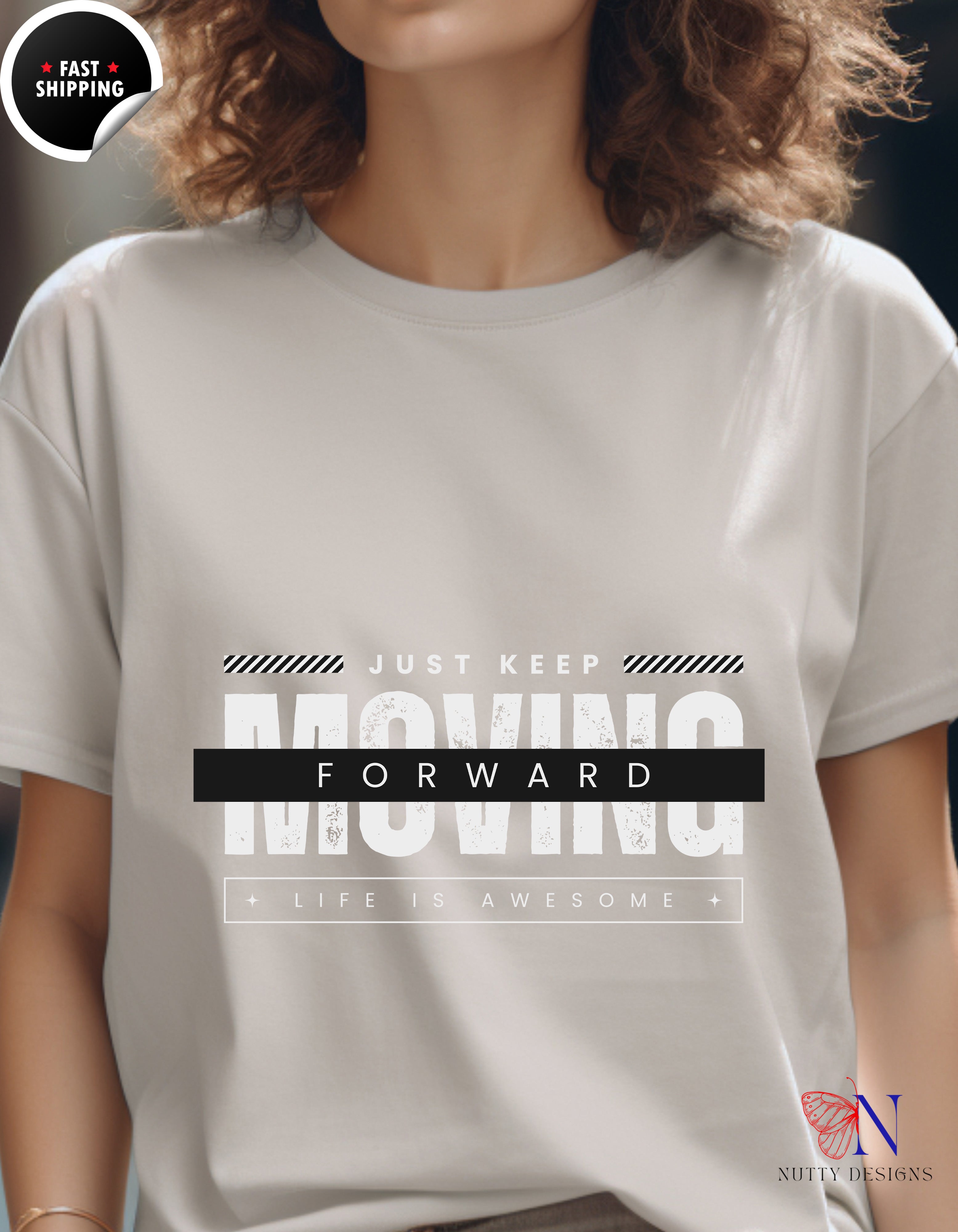 Just Keep Moving Forward Life Is Awesome T-Shirt Lifestyle Mockup | Nutty Designs