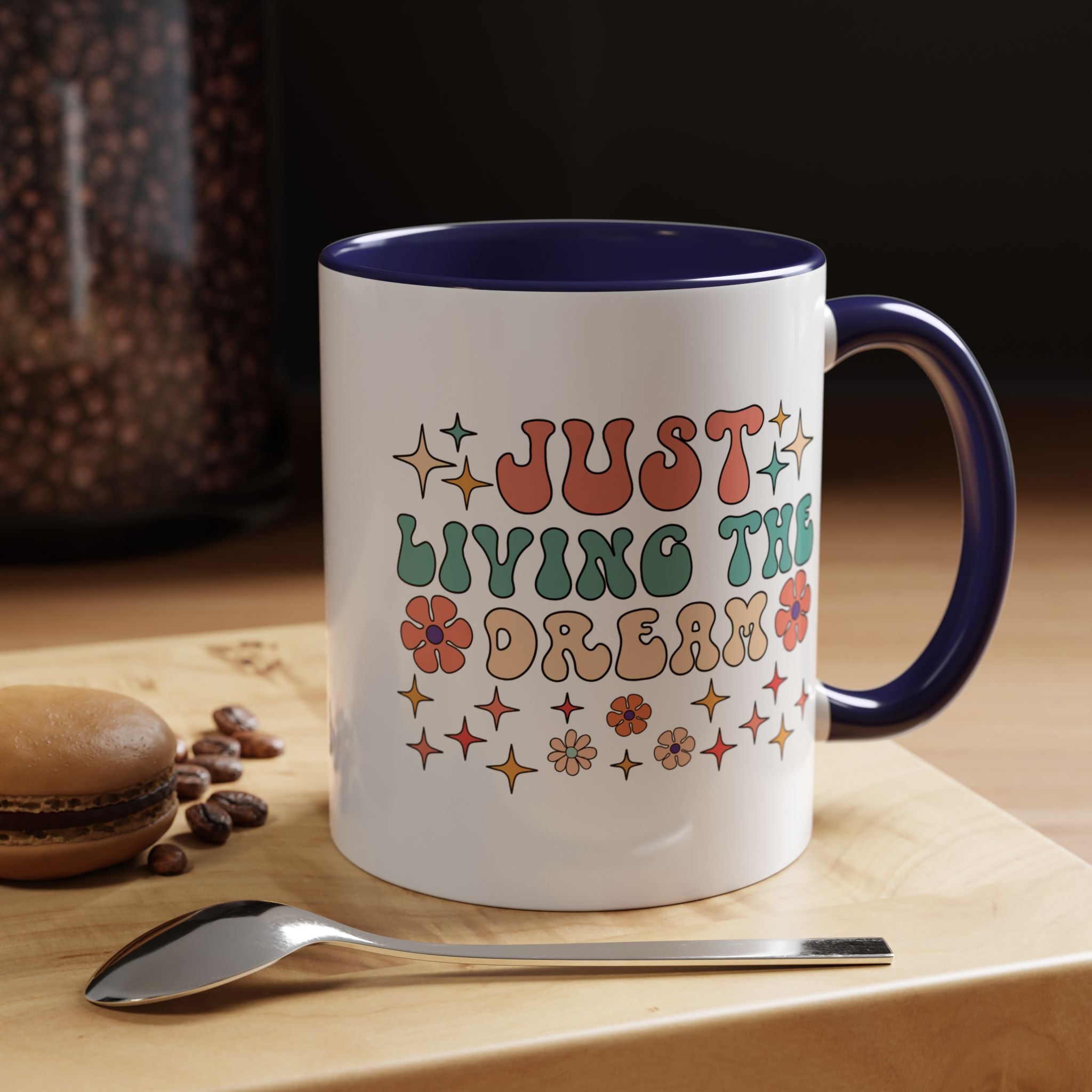 Personalized Mug, Just Living The Dream Accent Cup (11, 15oz), Gift Under 20, White Elephant, Positivity Motivational Mug, Happy Vibes