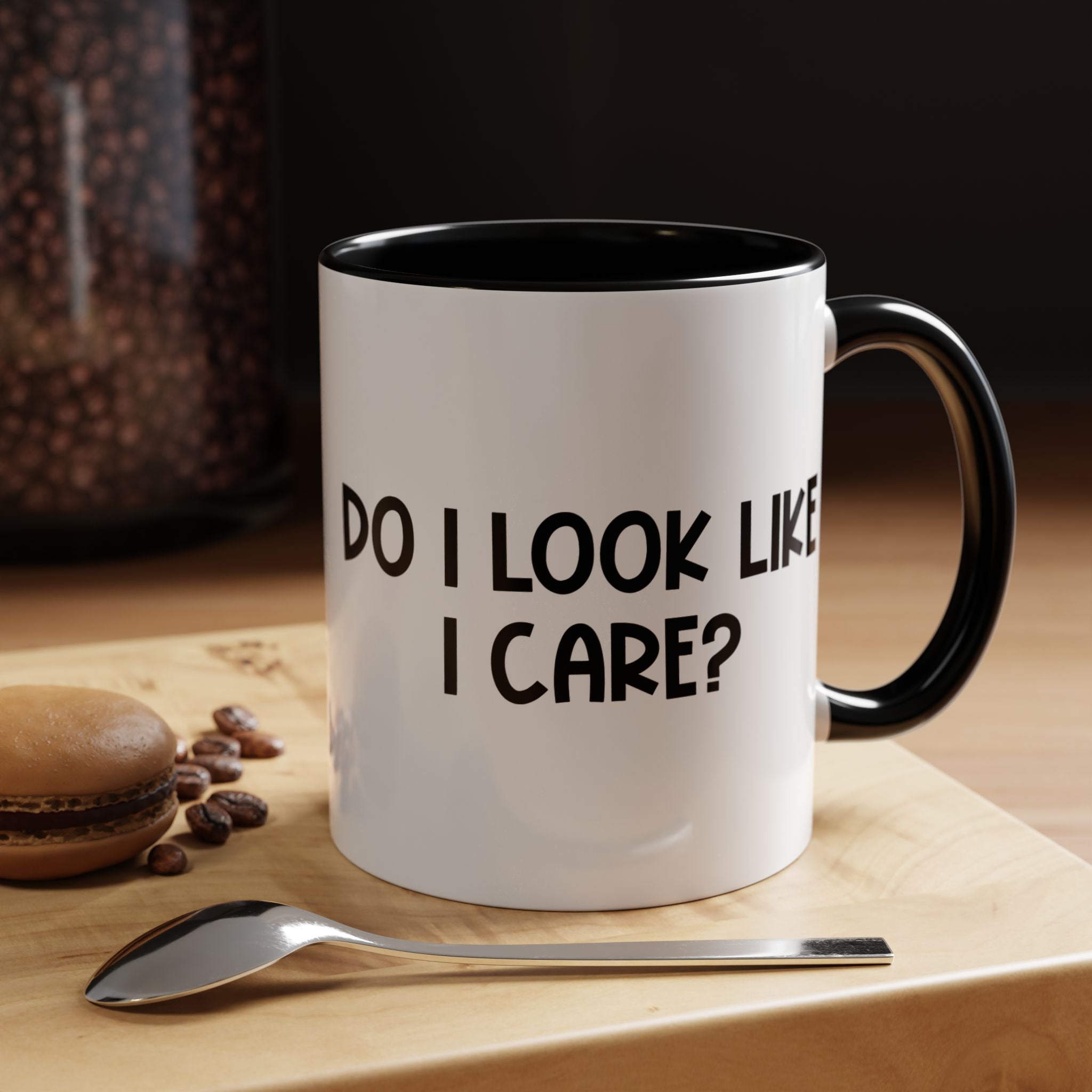 Do I Look Like I Care | Funny Coffee Mug, Sarcastic Tea Cup, Unique Gift Idea