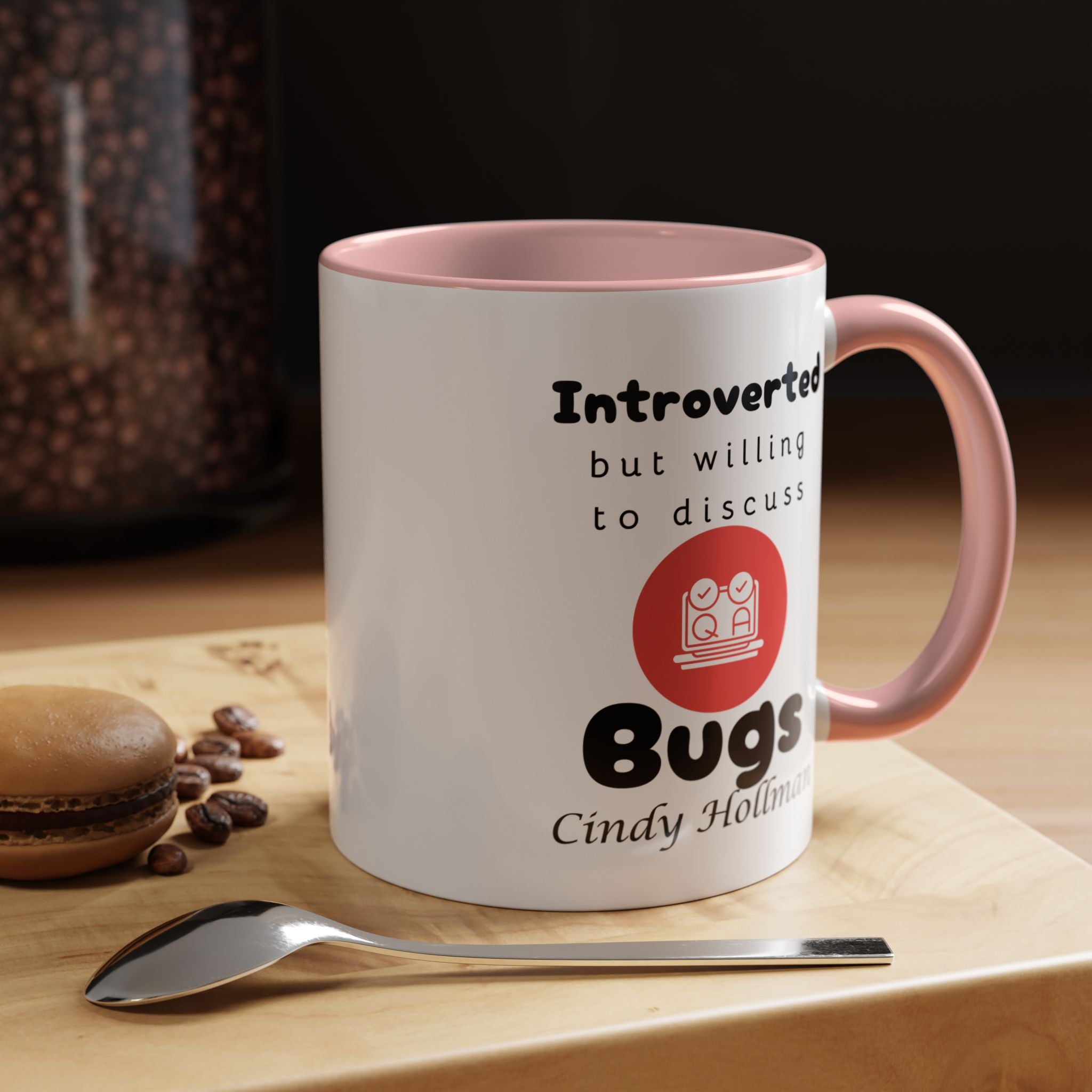 Introverted But Willing To Discuss Bugs Personalized Accent Coffee Mug (11 and 15oz) For Quality Assurance QA Analyst, IT Geeks, Nerds