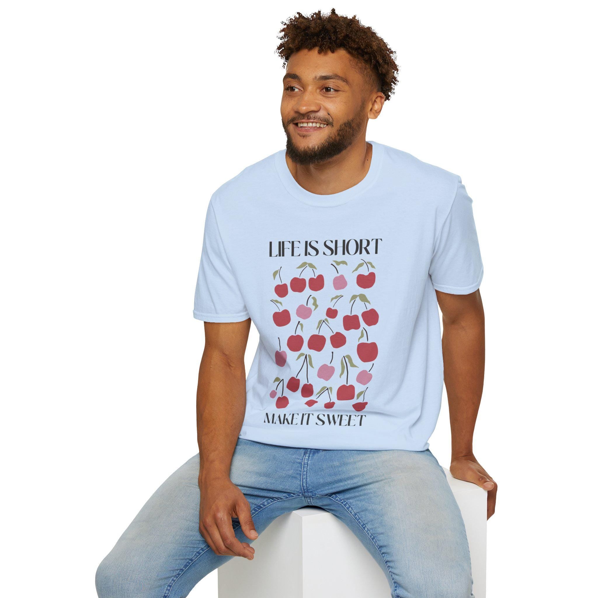 Life is Short Cute Shirt, Motivational Party Vacation Tee, Gift for Him & Her - Sweet Positive Vibes