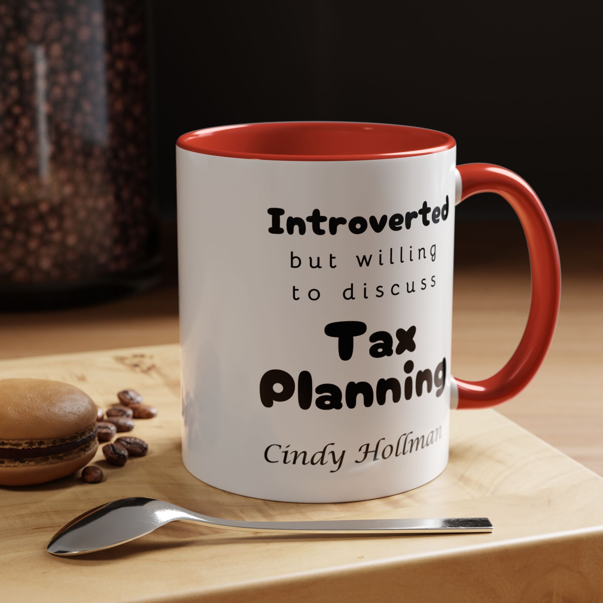 Introverted But Willing To Discuss Tax Planning Personalized Accent Coffee Mug (11 and 15oz)