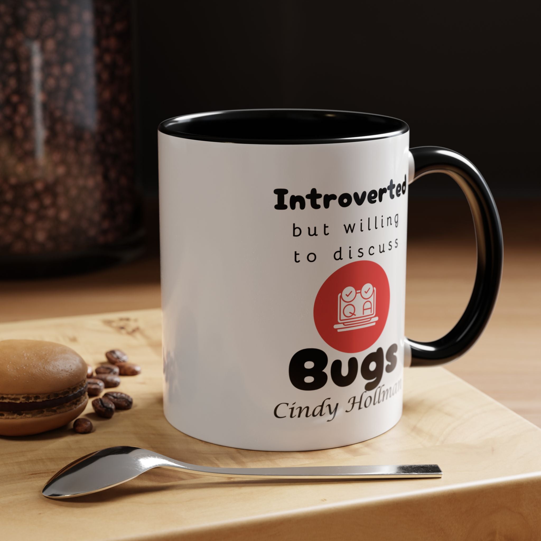 Introverted But Willing To Discuss Bugs Personalized Accent Coffee Mug (11 and 15oz) For Quality Assurance QA Analyst, IT Geeks, Nerds