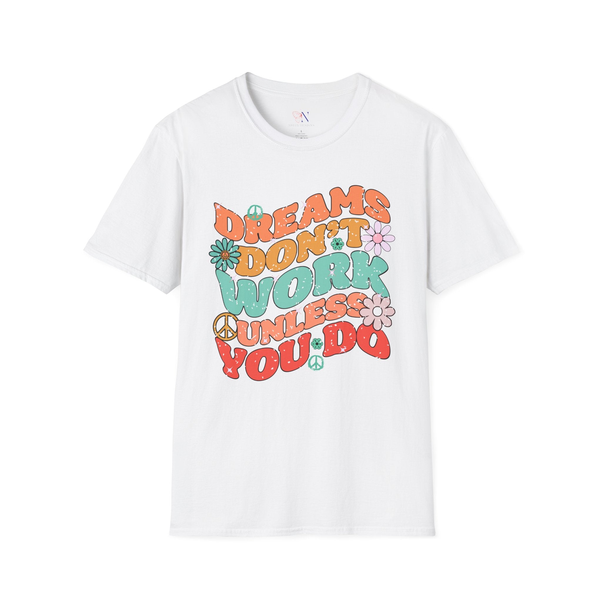 Motivational Graphic Tee, Inspirational Quote Shirt, Positive Vibes Tshirt, Goal Getter T-shirt, Dreams Don't Work Unless You top