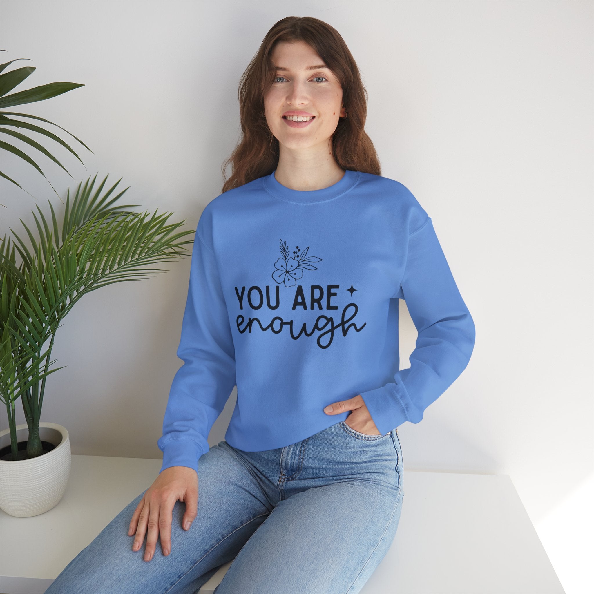 You are enough sweatshirt