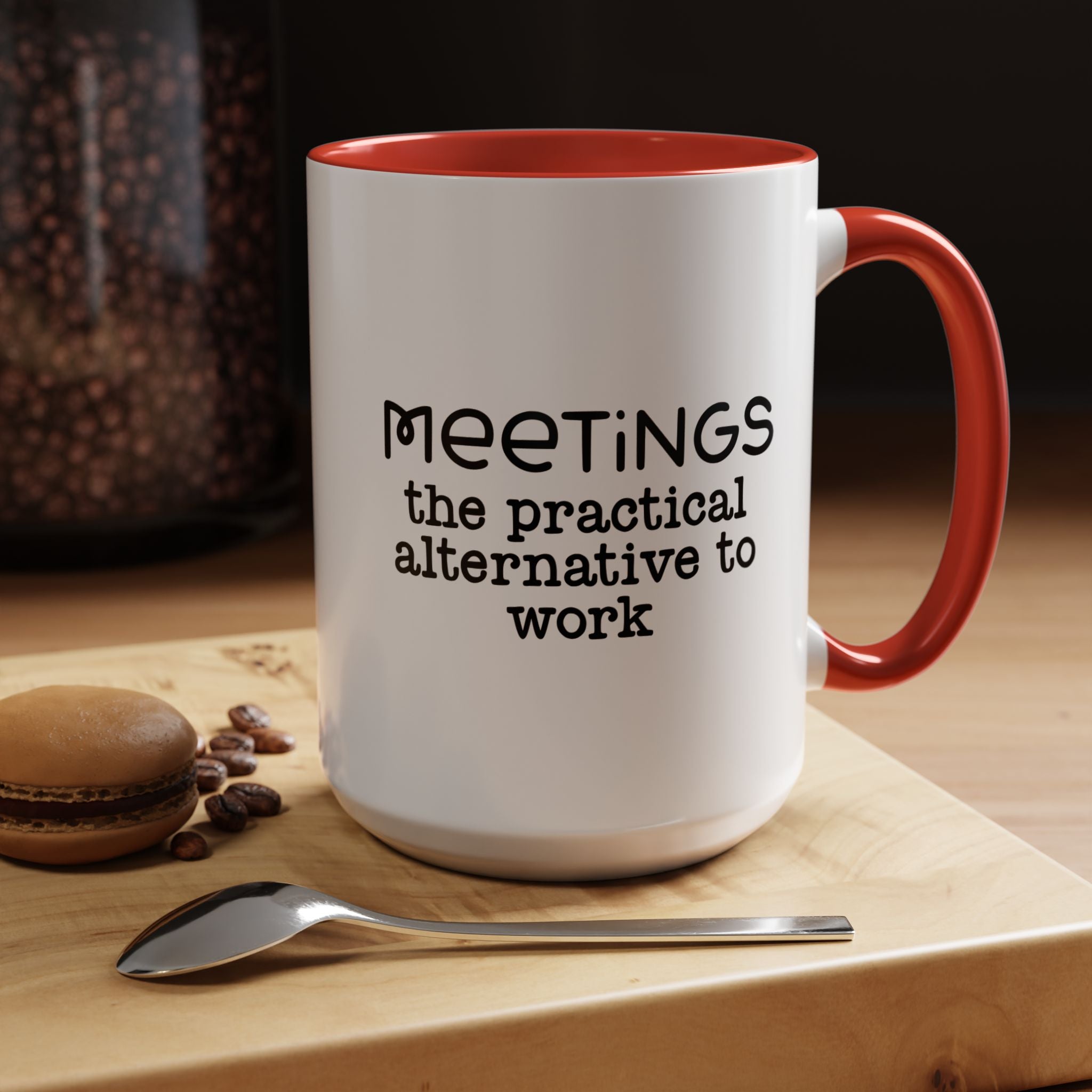Funny Coffee Mug, Personalized Mug, Meetings The Practical Alternative To Work Accent Cup (11, 15oz), Gift Under 20, White Elephant gift