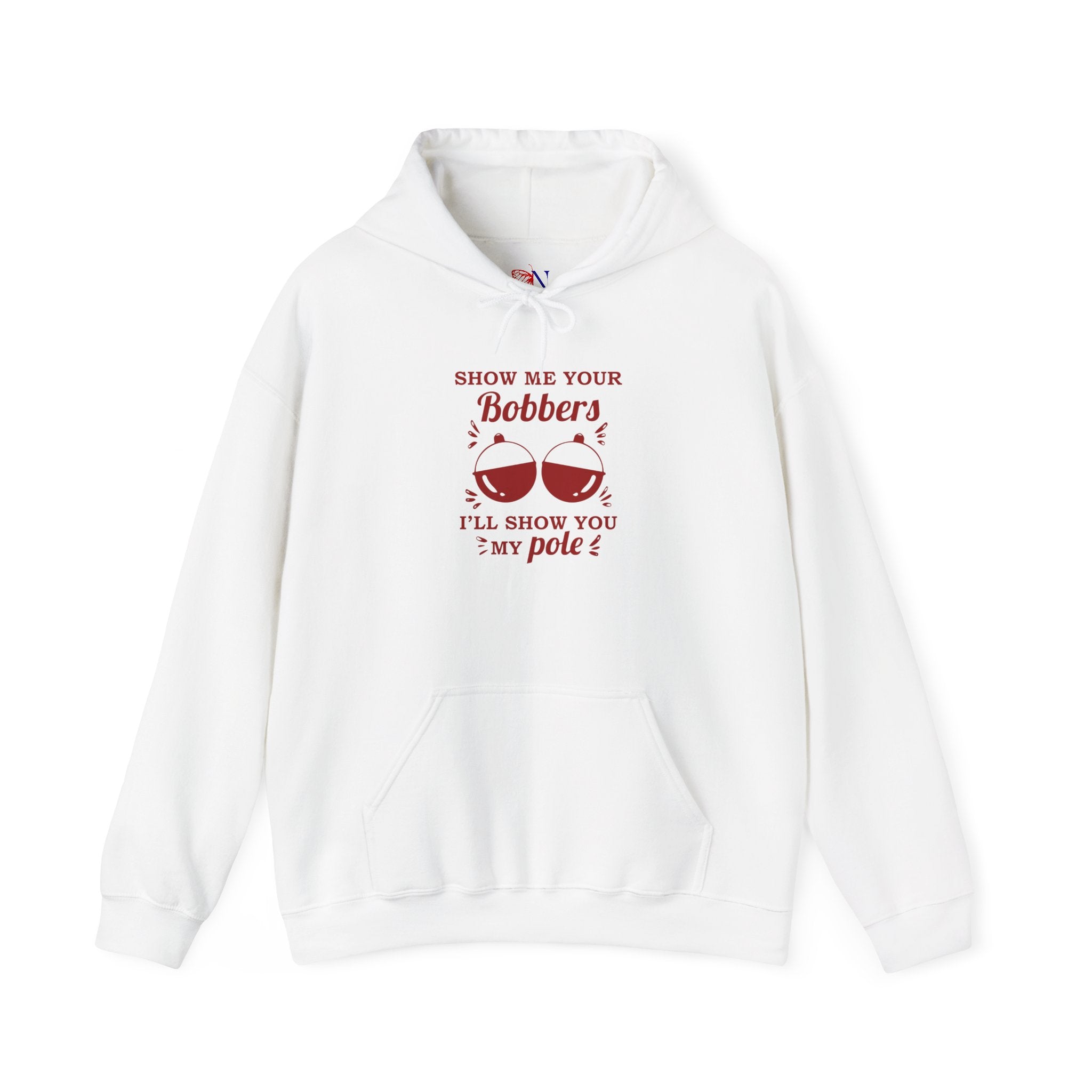 Fishing Hoodie — “Show Me Your Bobbers, I’ll Show You My Pole” Graphic