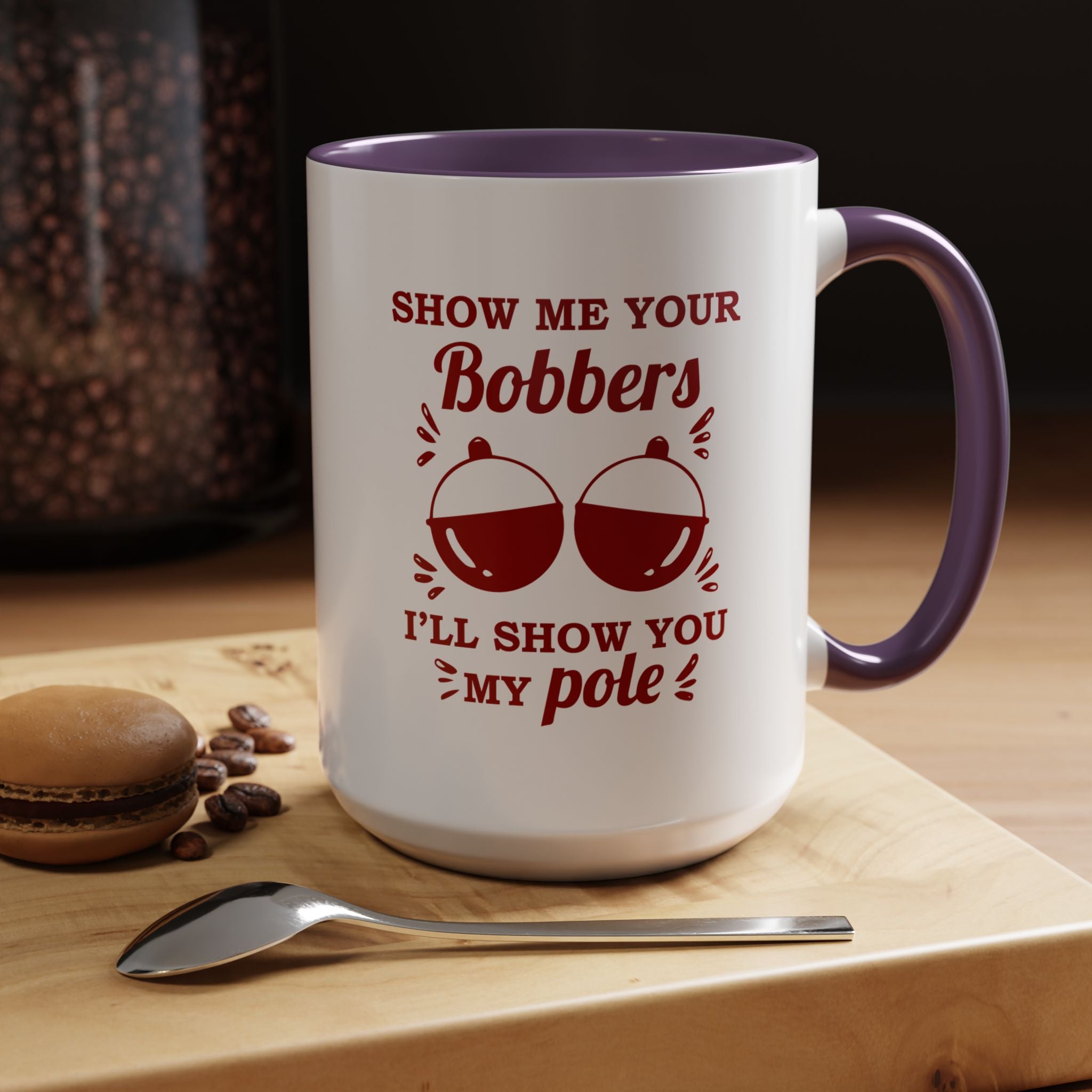 Show Me Your Bobbers | Funny Coffee Mug, Sarcastic Tea Cup, Unique Gift Idea