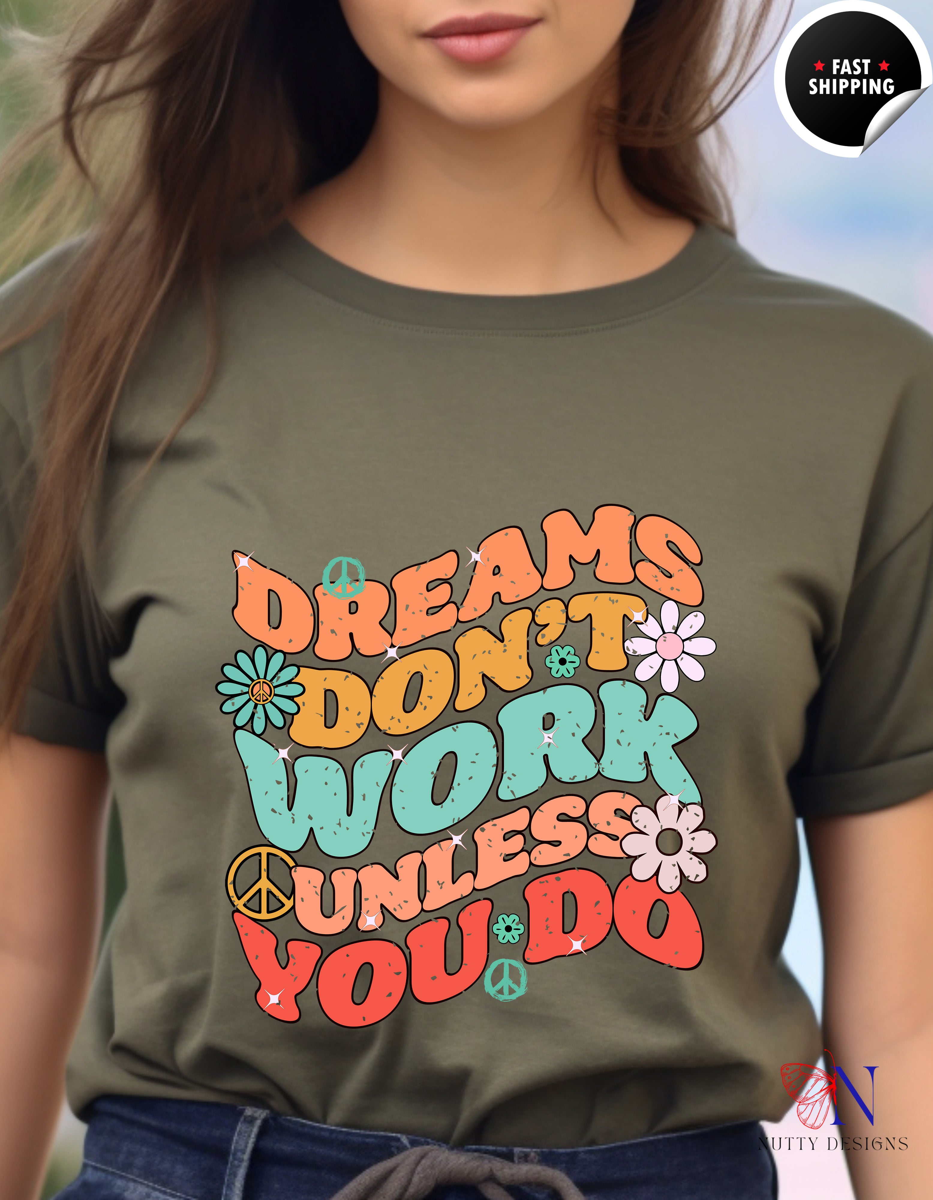 Motivational Graphic , Inspirational Quote Shirt, Positive T-Shirt Product Photo | Nutty Designs