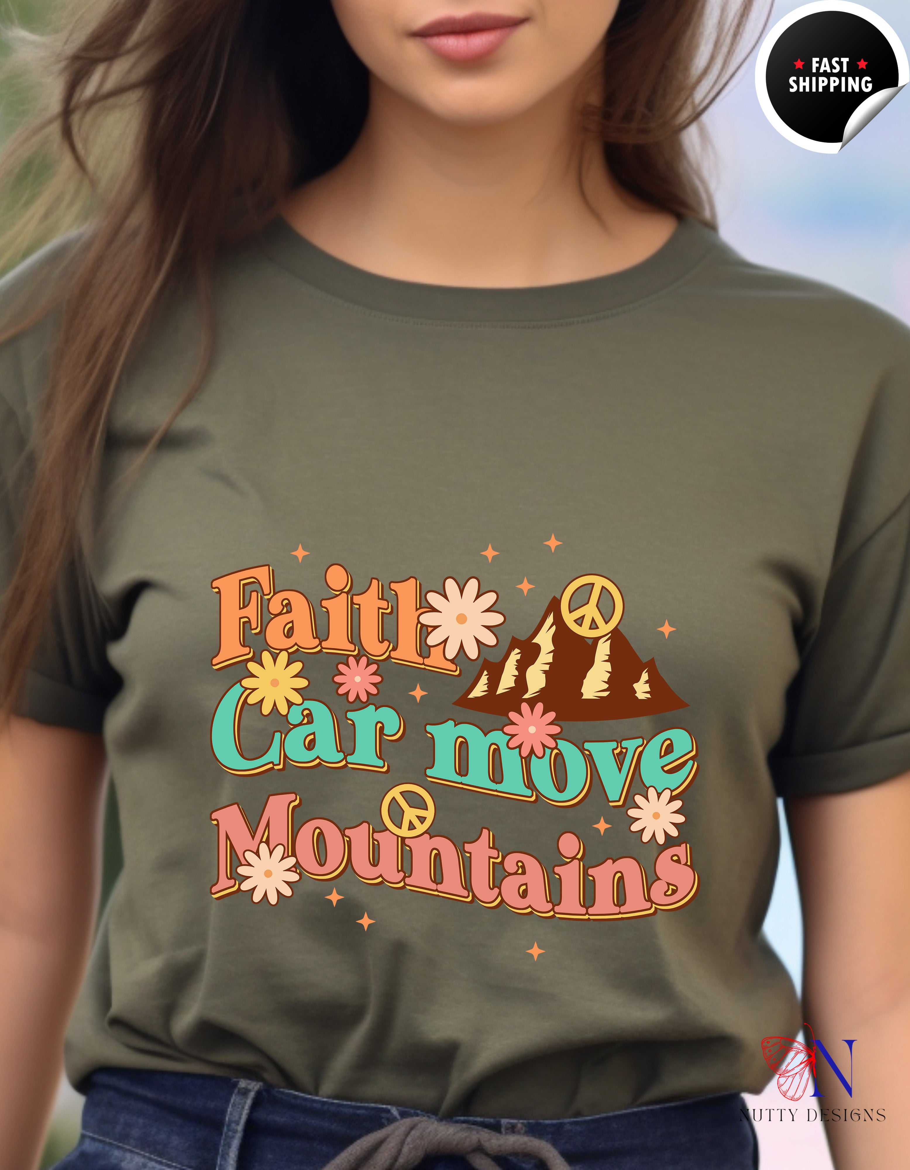 Faith Can Move Mountains, Encouraging , Happy T-Shirt Product Photo | Nutty Designs