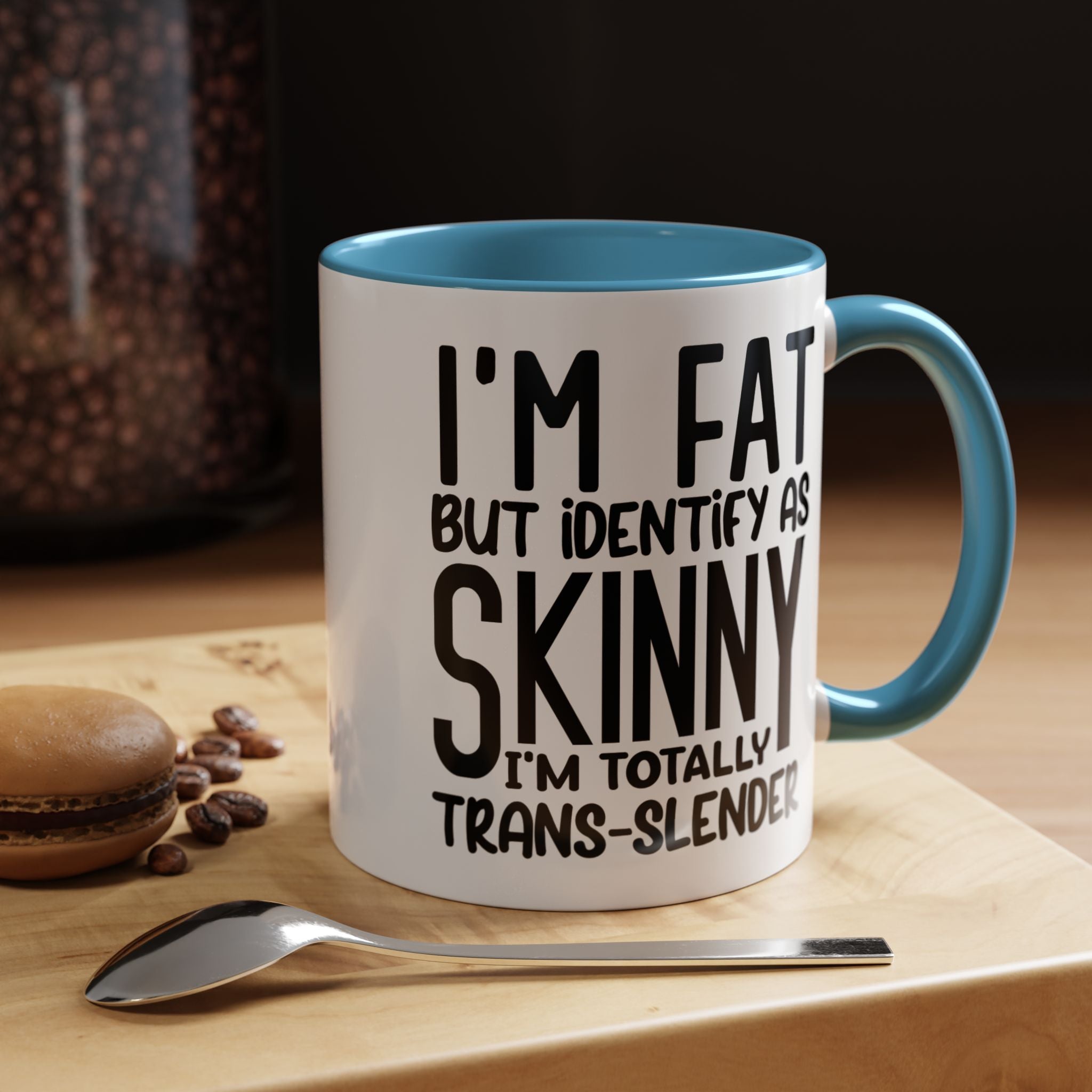 Funny Coffee Mug, Personalized Mug, I'm Fat But Identify As Skinny Accent Cup (11, 15oz), Gift Under 20, White Elephant gift, sarcastic cup
