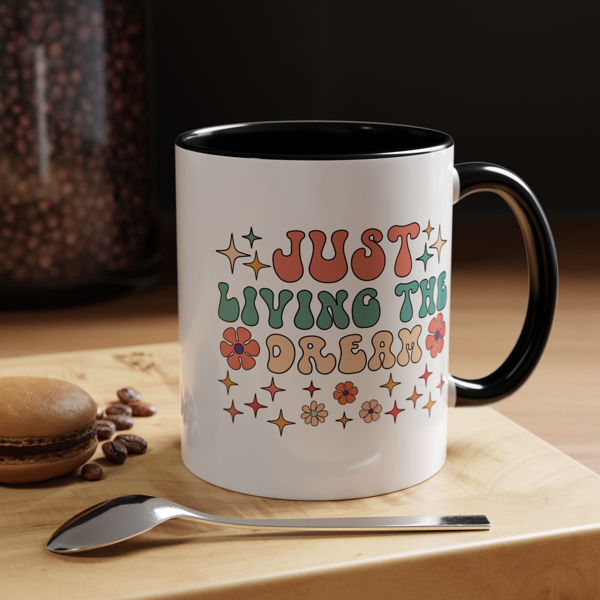 Personalized Mug, Just Living The Dream Accent Cup (11, 15oz), Gift Under 20, White Elephant, Positivity Motivational Mug, Happy Vibes