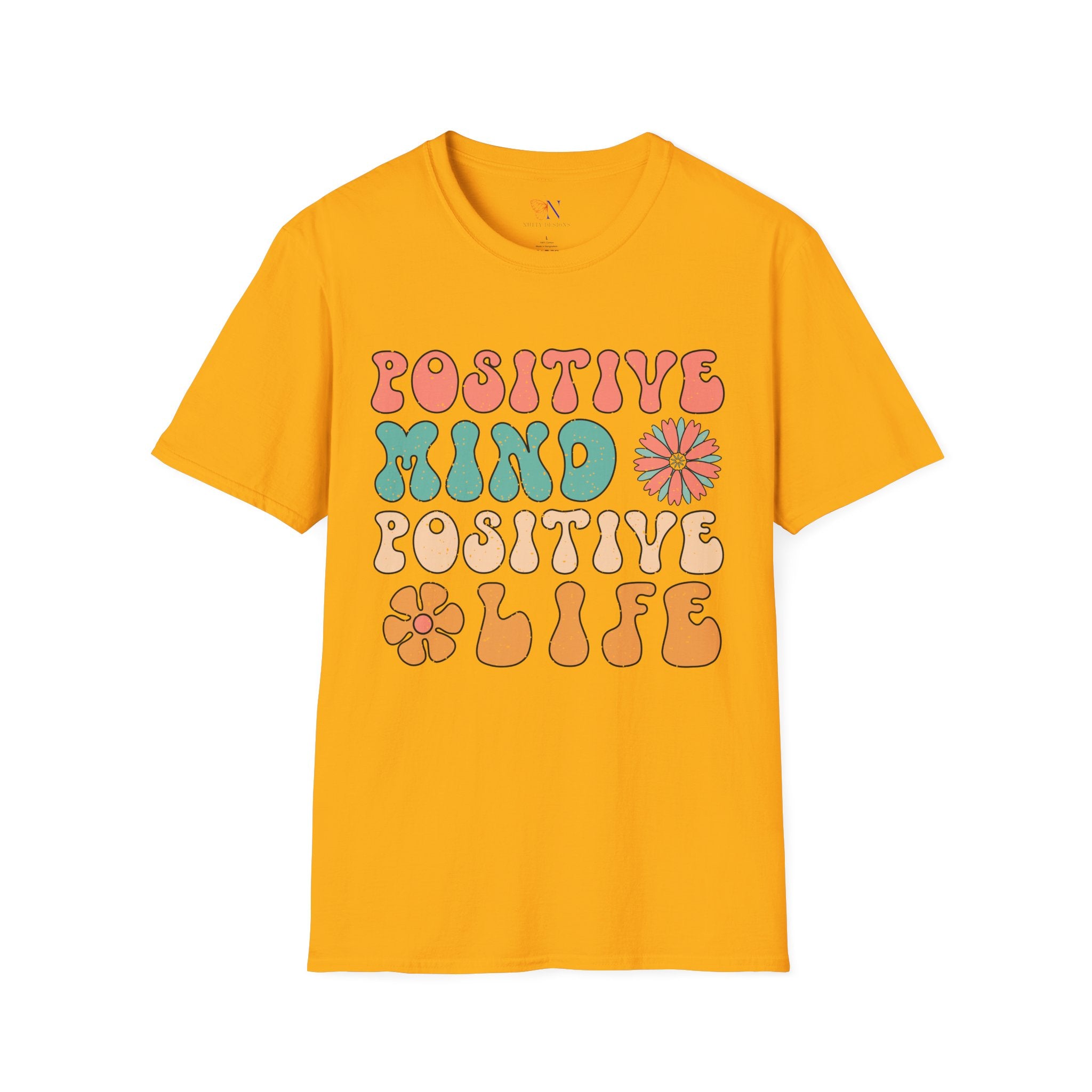 Positive Mind Positive Life T-Shirt — Good Vibes Only Encouraging Tee