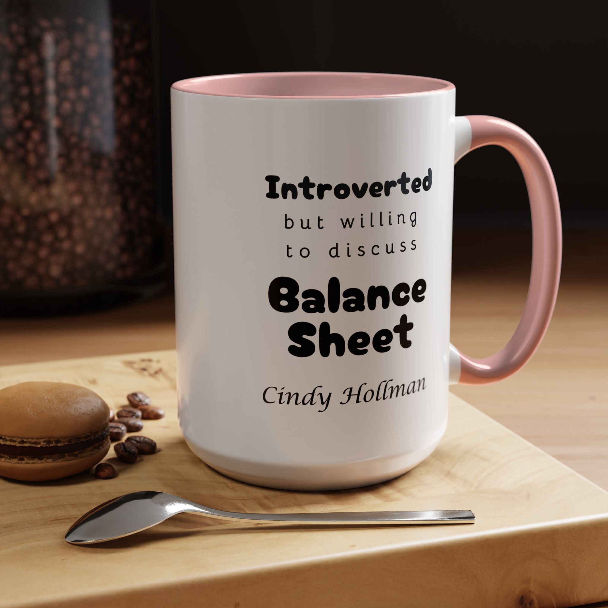 Introverted But Willing To Discuss Balance Sheet Prsonalized Accent Coffee Mug (11 and 15oz)
