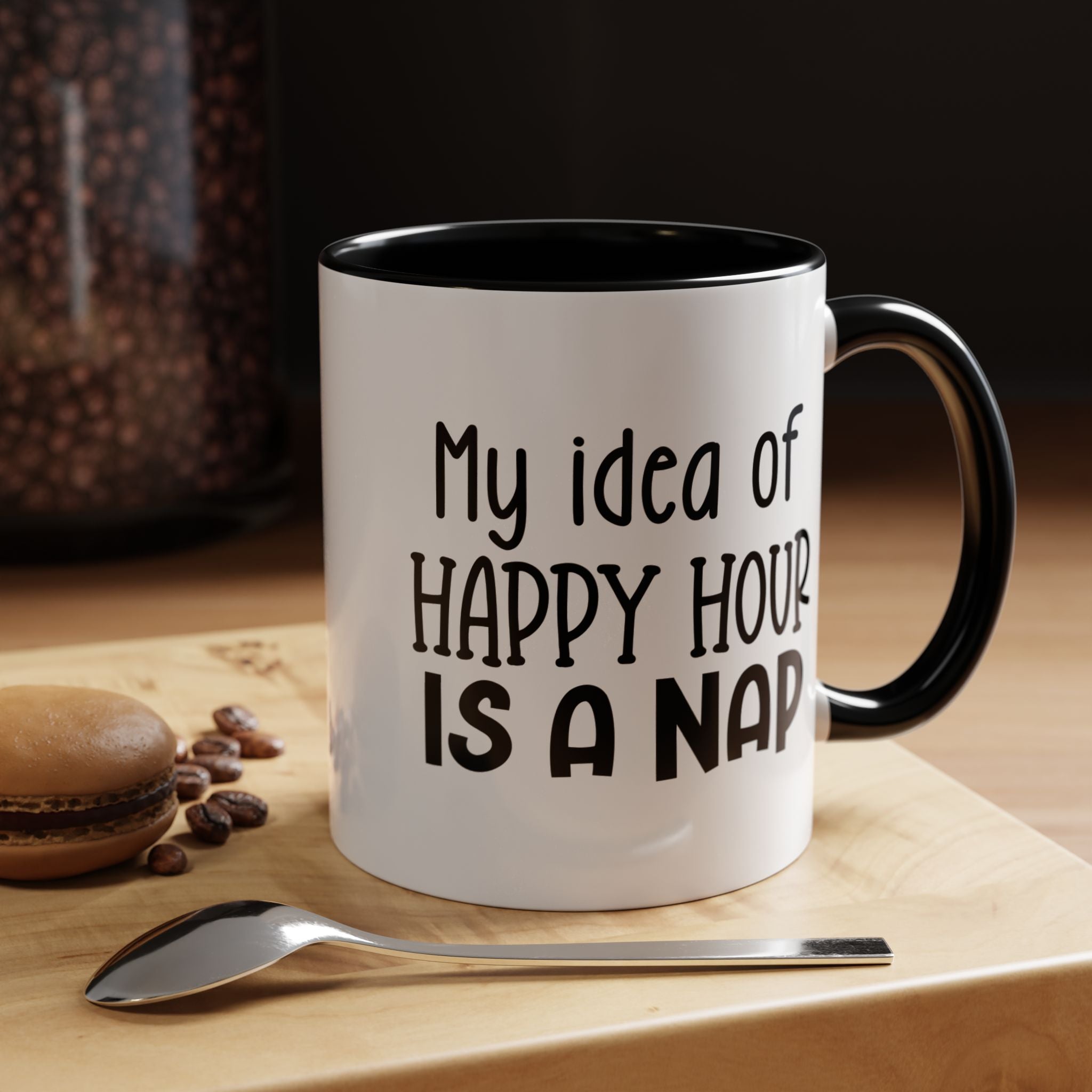 Happy Hour | Funny Coffee Mug, Sarcastic Tea Cup, Unique Gift Idea