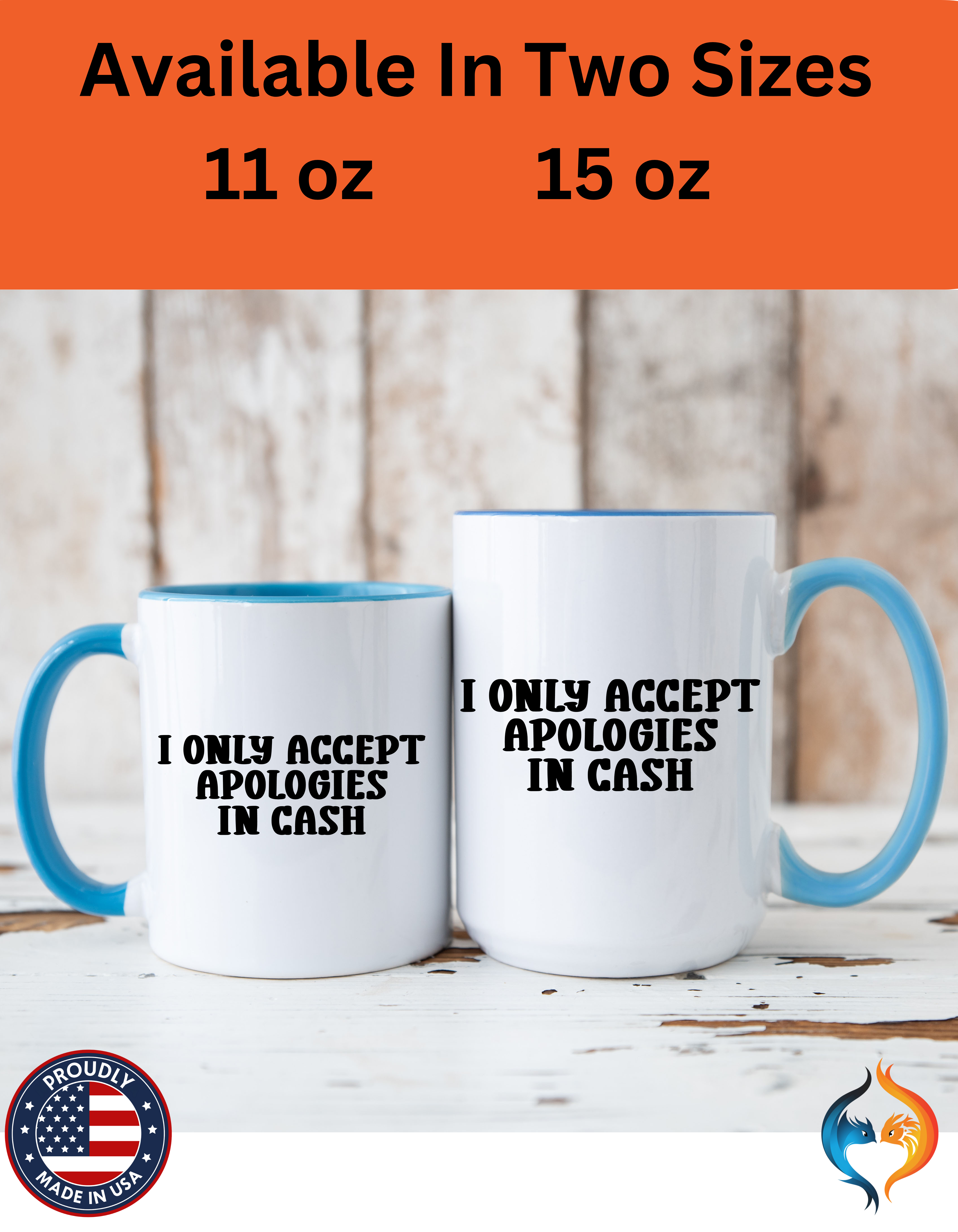 I Only Accept Apologies in Cash Mug Product Photo | Nutty Designs