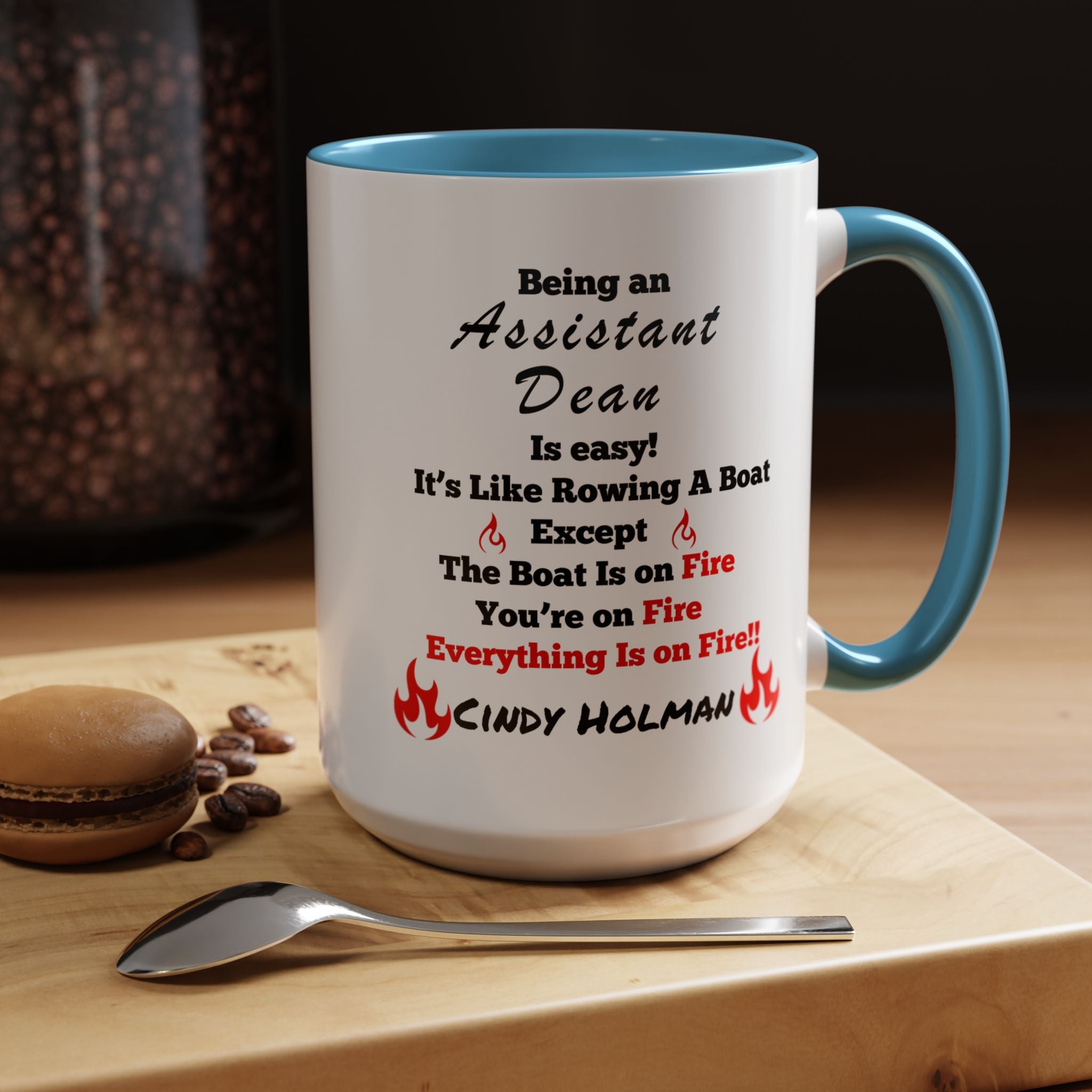 Being An Assistant Dean Is Easy Accent Coffee Mug (11, 15oz), Funny Work Mug, Personalized Mug, Gift For Coworker, Team Building Merch