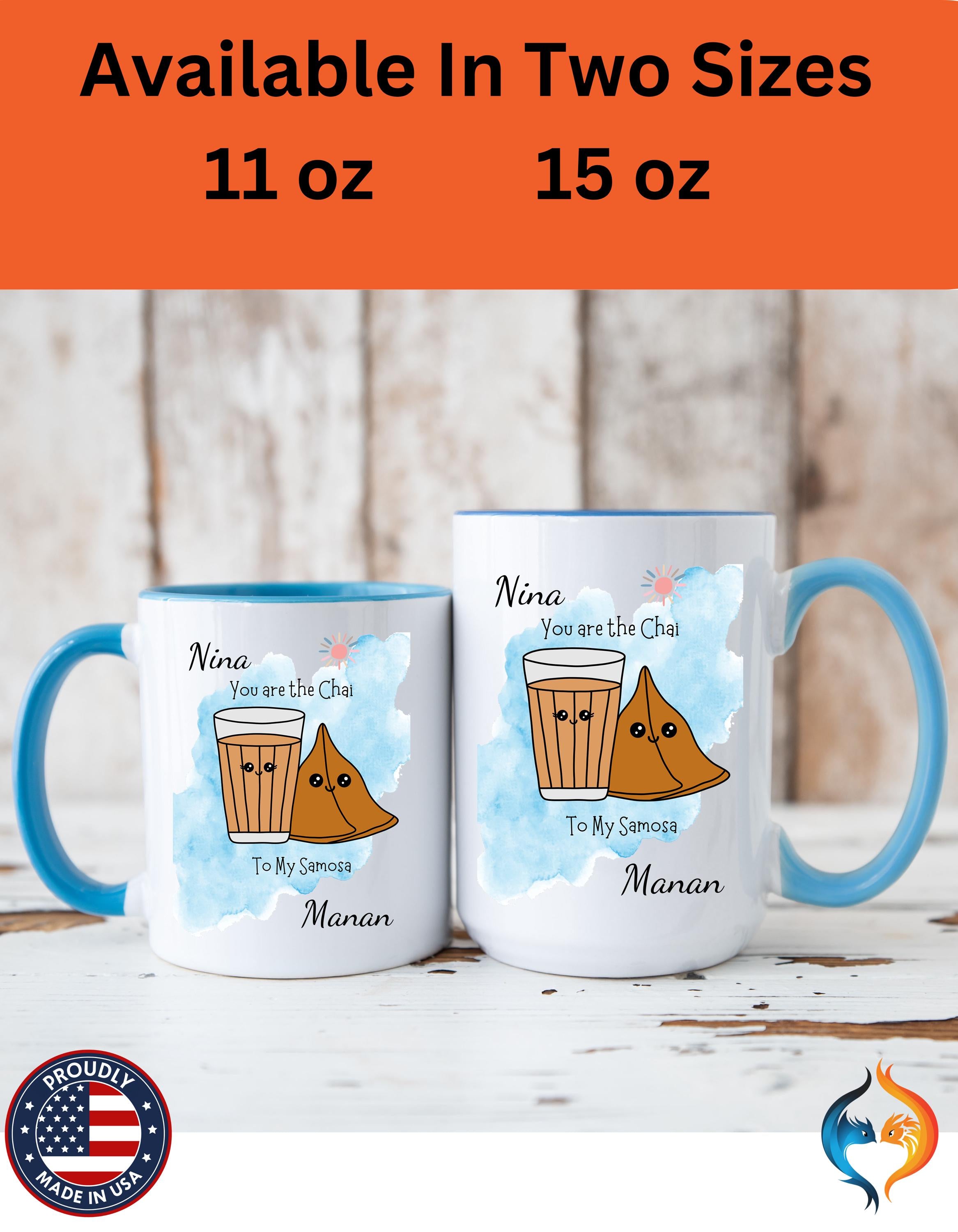 Funny Coffee Mug, Personalized Mug, You Are Chai To My Samosa Accent Cup 11/15oz, Anniversary, Wedding, Valentines, Romantic Gift Him her