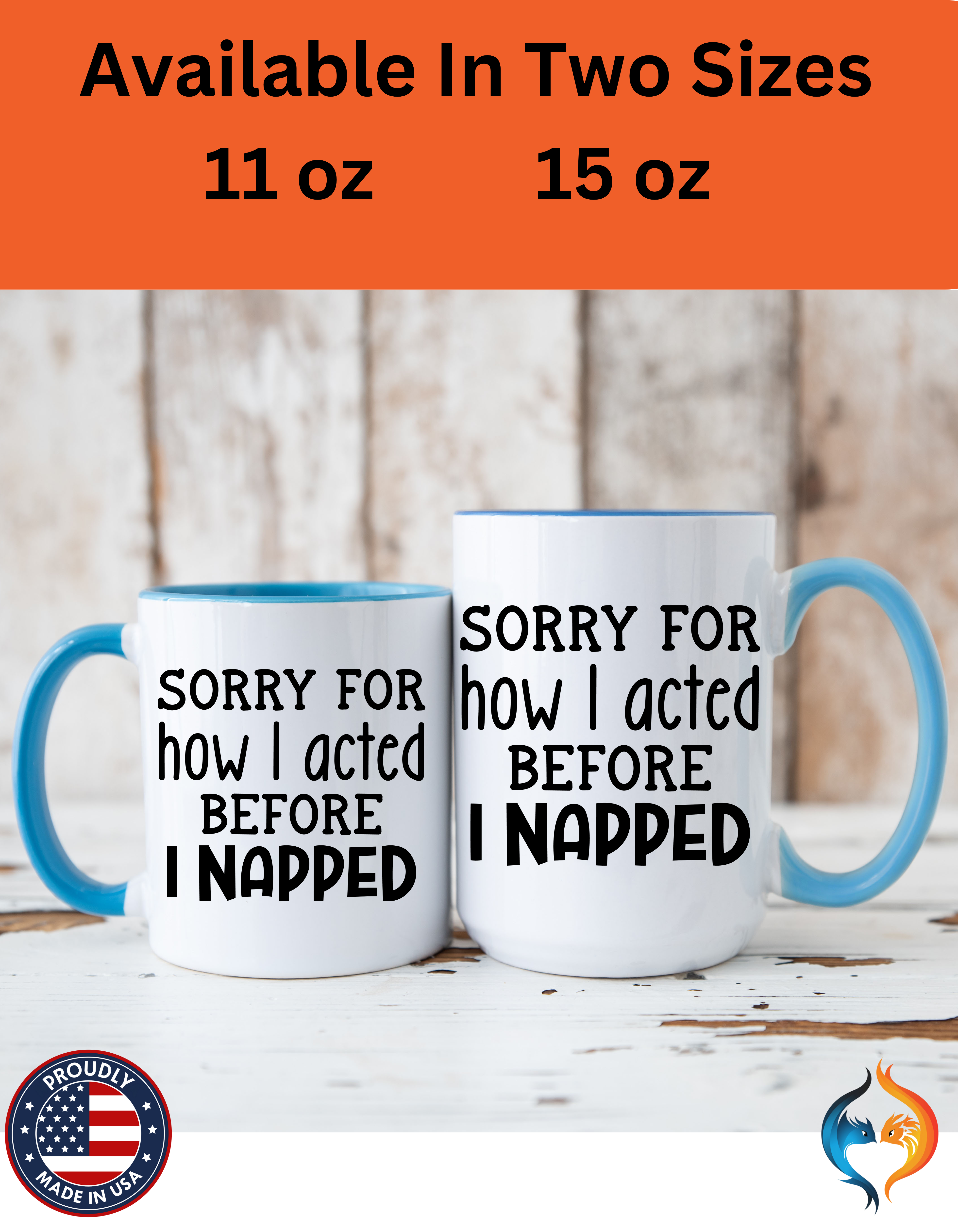 Sorry For how I acted Before I Napped Mug Product Photo | Nutty Designs