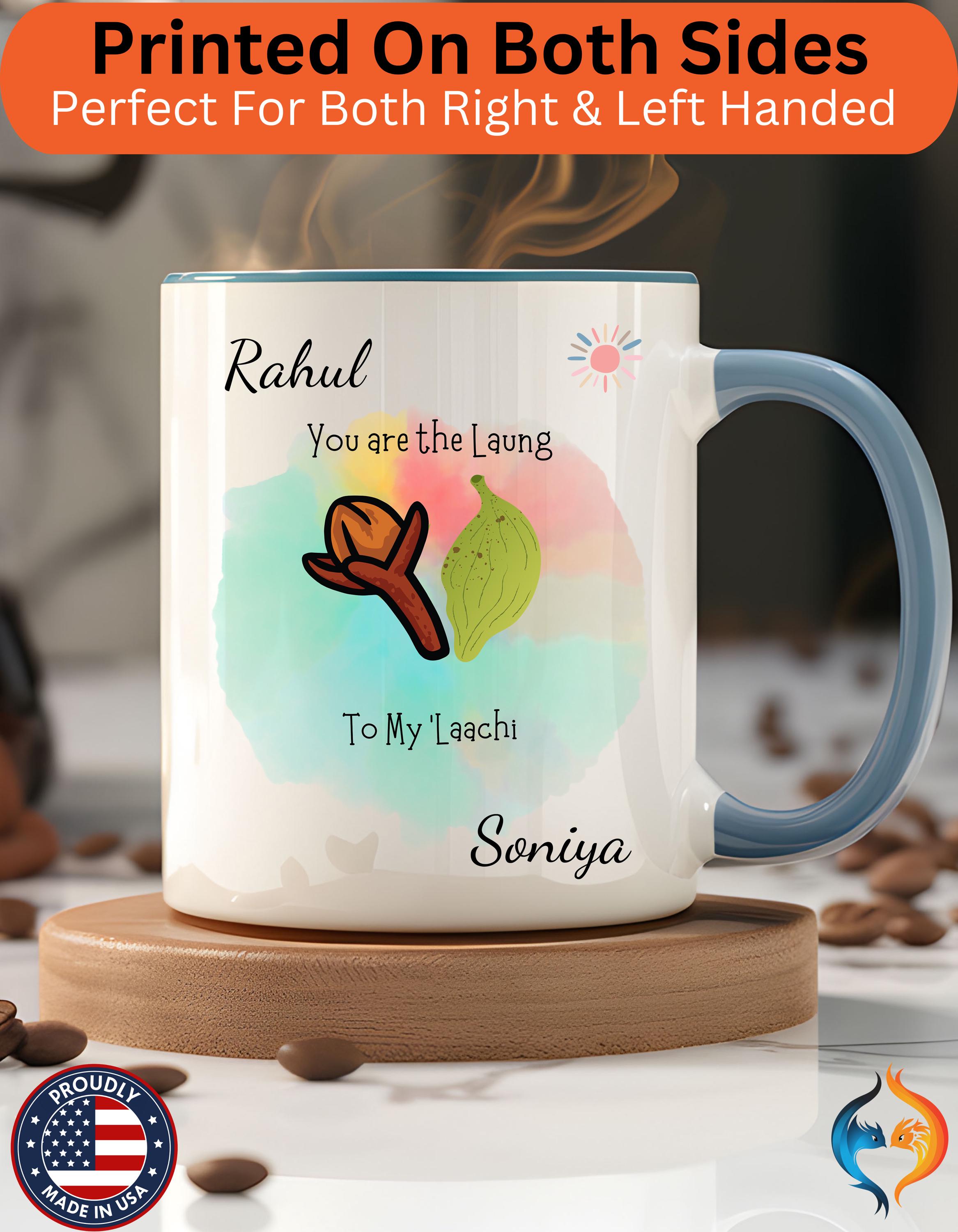 Funny Coffee Mug, Personalized Mug, You Are The Laung To My Laachi Accent Cup 11/15oz, Anniversary Wedding Valentines, Romantic Gift Him her